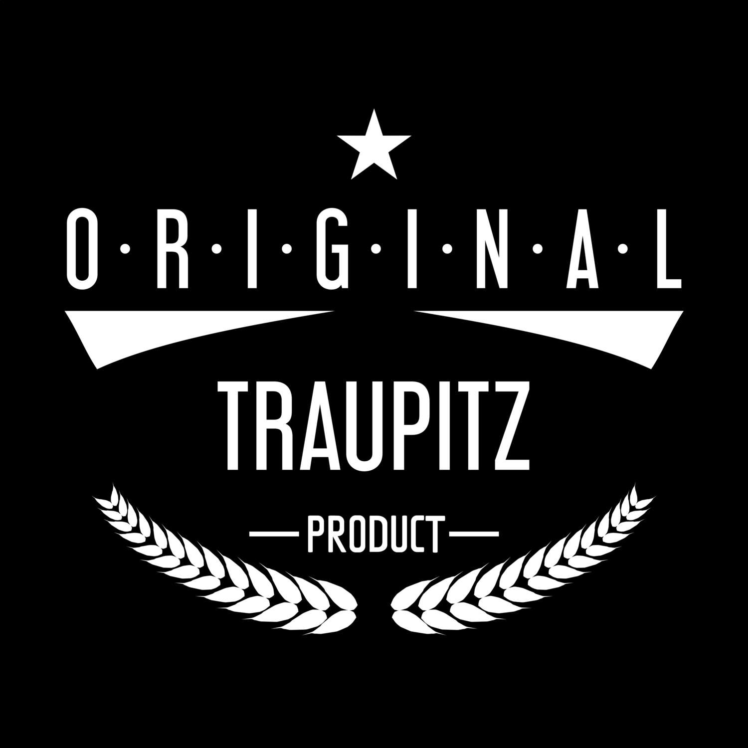 T-Shirt »Original Product« für den Ort »Traupitz«