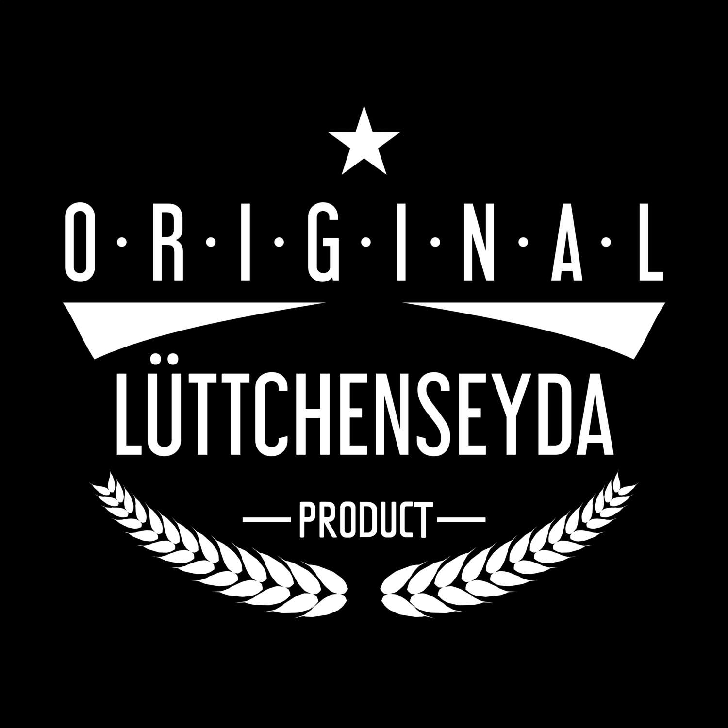 T-Shirt »Original Product« für den Ort »Lüttchenseyda«