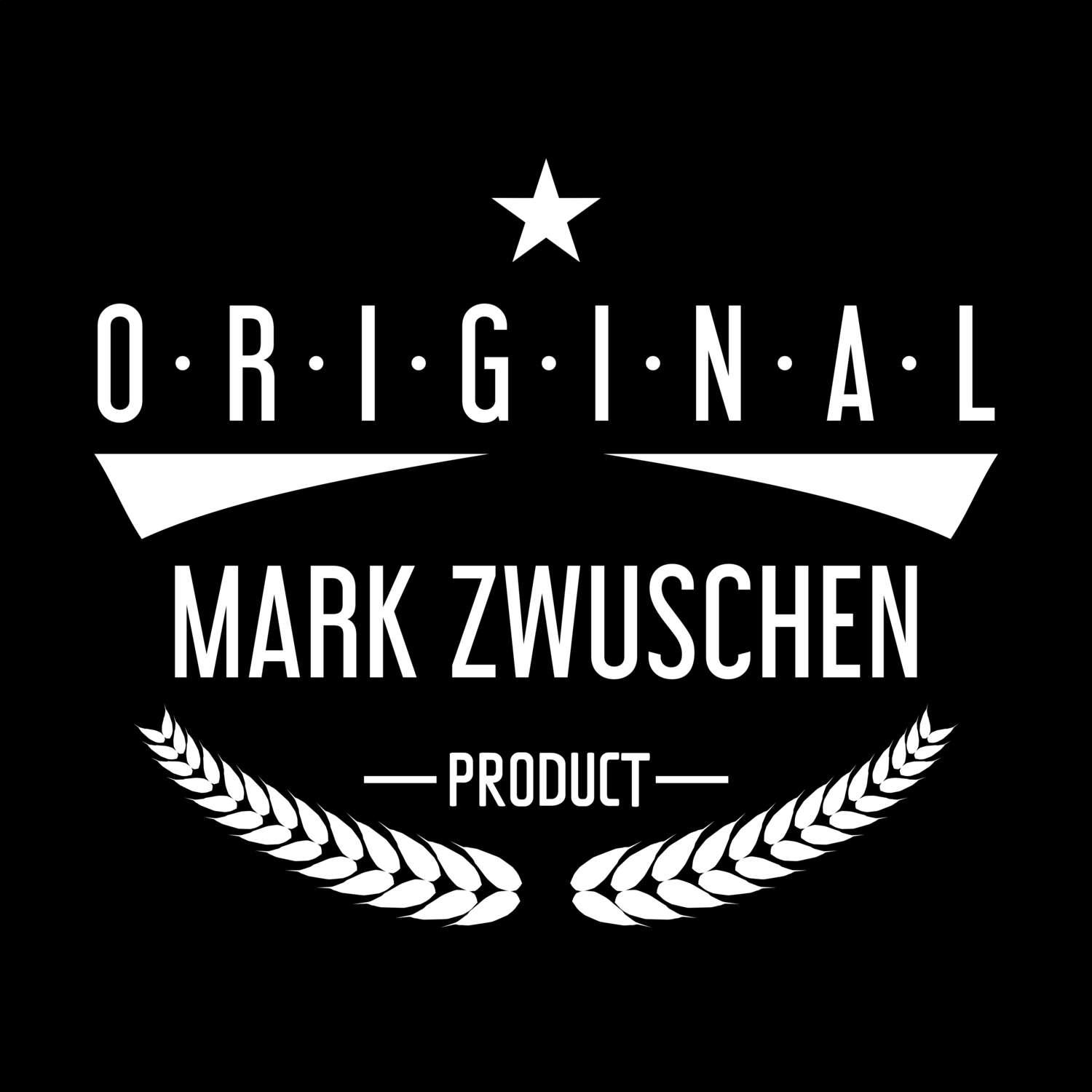Mark Zwuschen T-Shirt »Original Product«