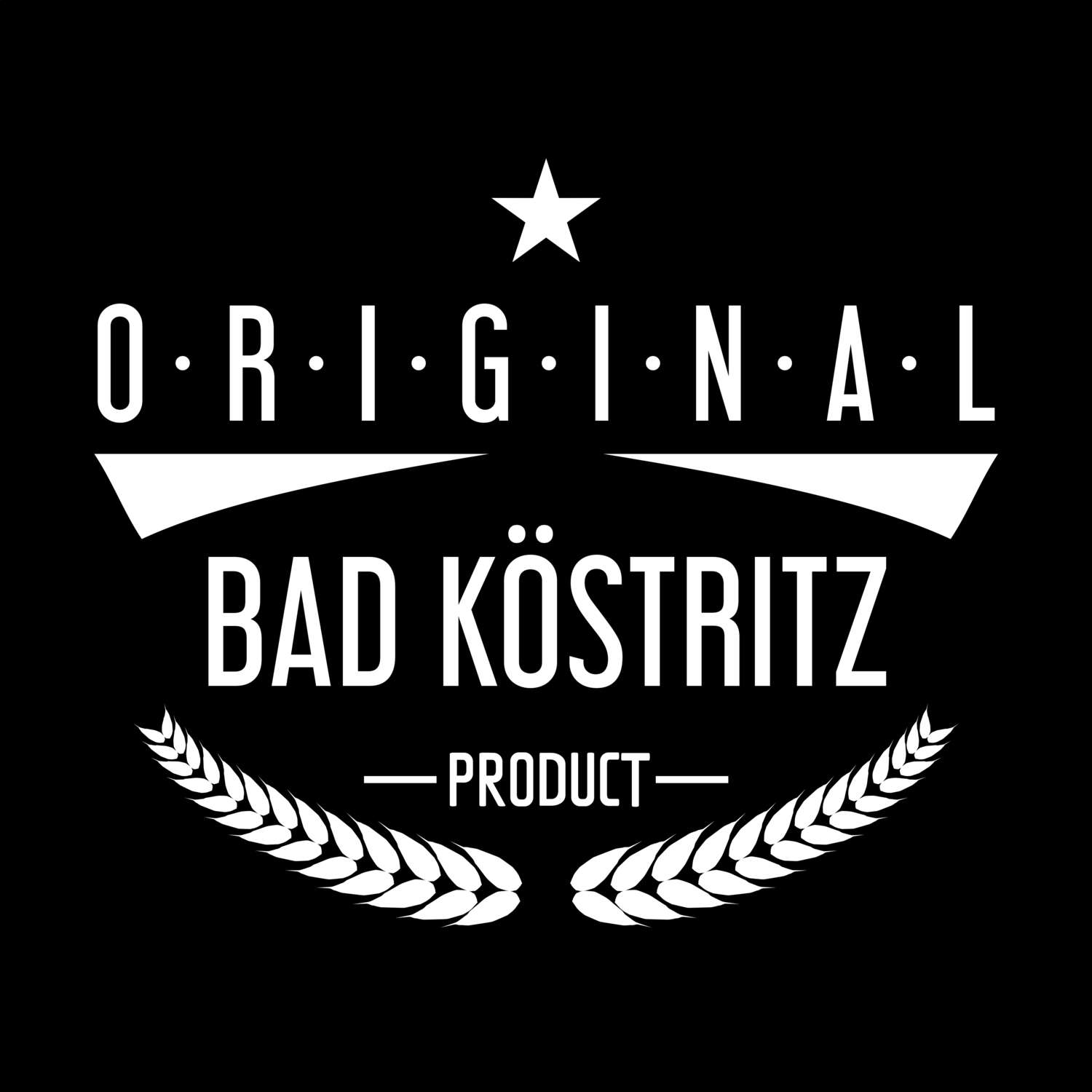 T-Shirt »Original Product« für den Ort »Bad Köstritz«