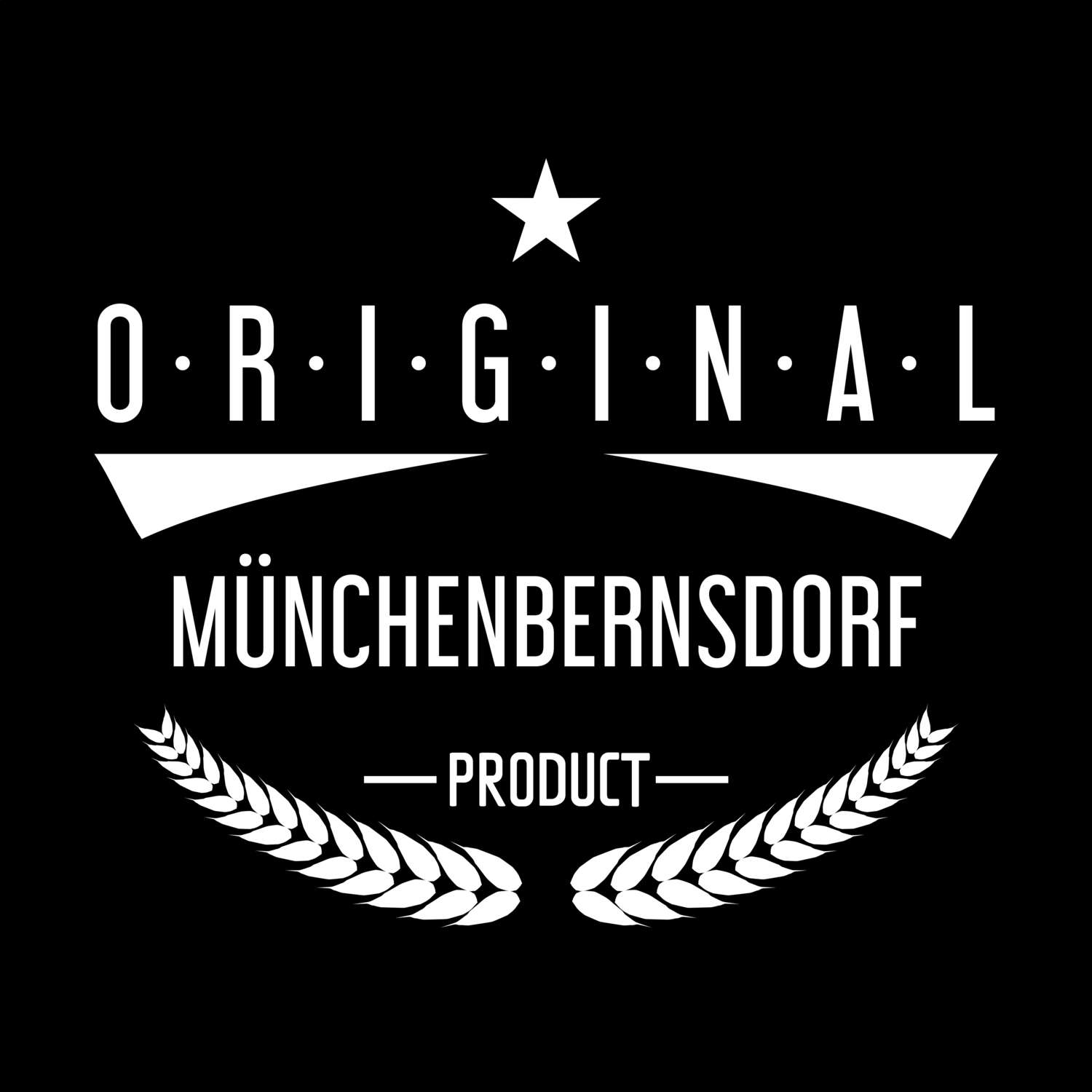 Münchenbernsdorf T-Shirt »Original Product«