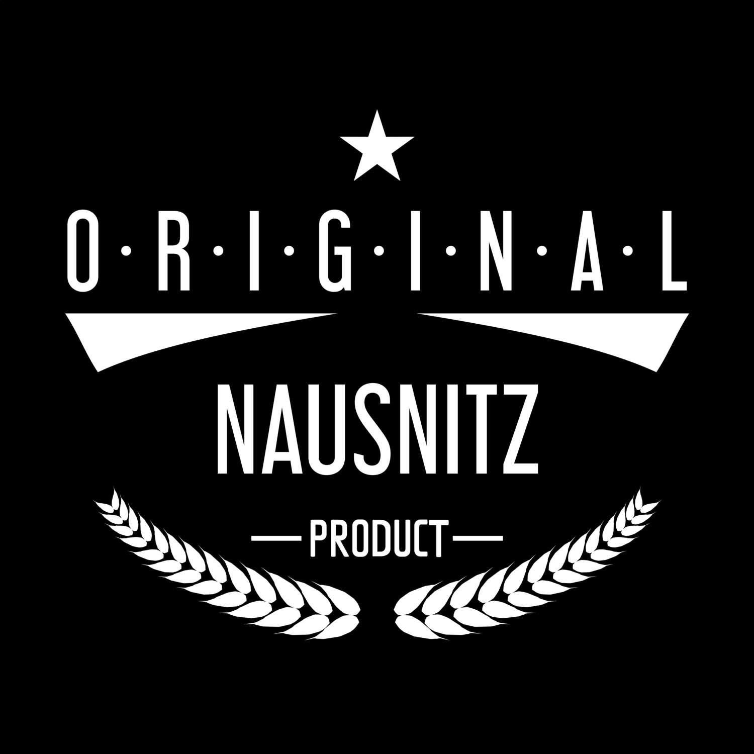 T-Shirt »Original Product« für den Ort »Nausnitz«