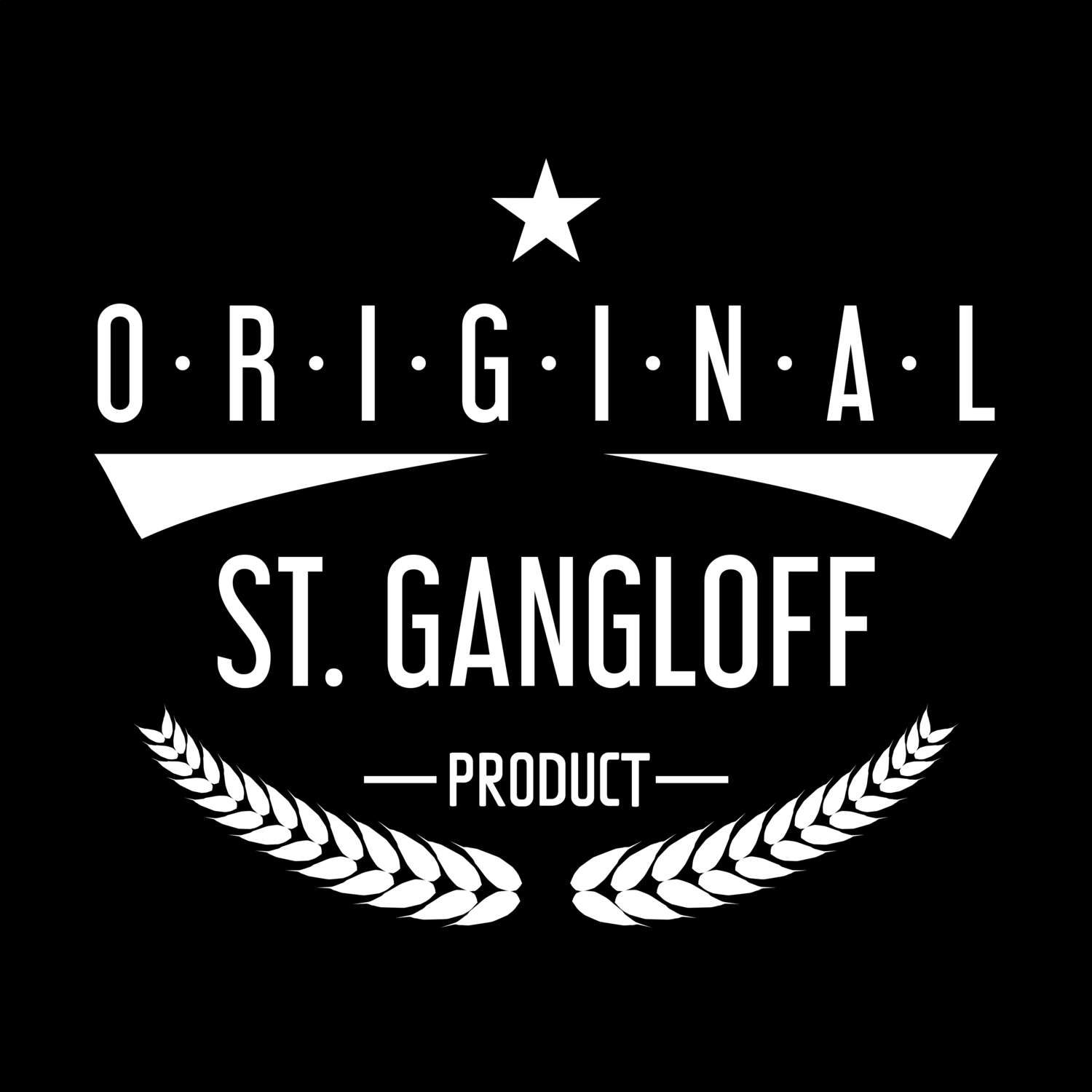 St. Gangloff T-Shirt »Original Product«