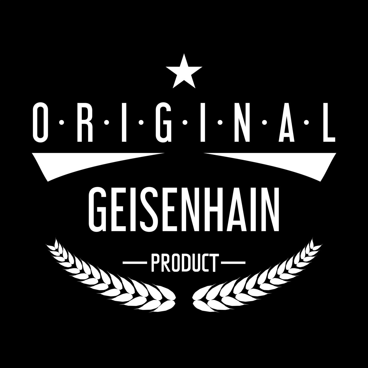 T-Shirt »Original Product« für den Ort »Geisenhain«