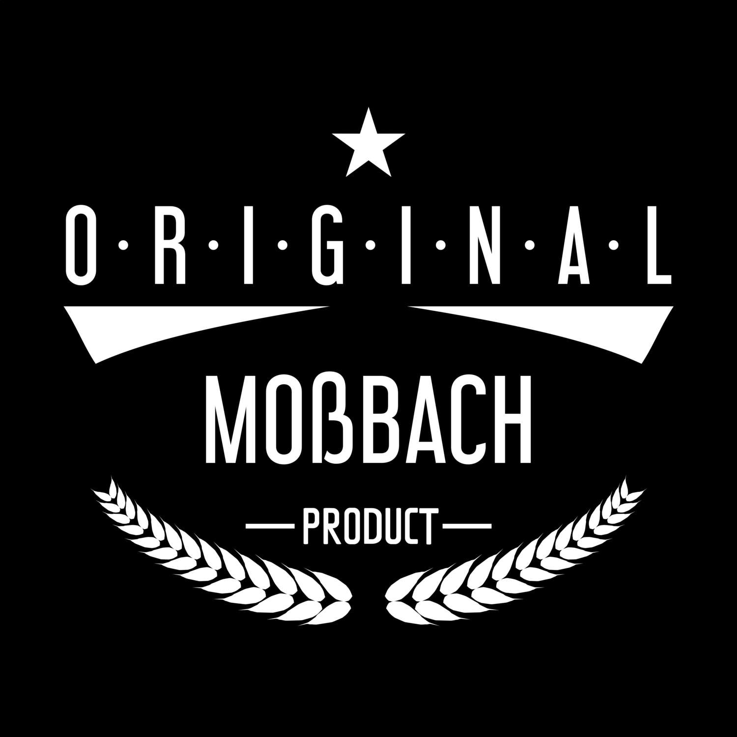 T-Shirt »Original Product« für den Ort »Moßbach«