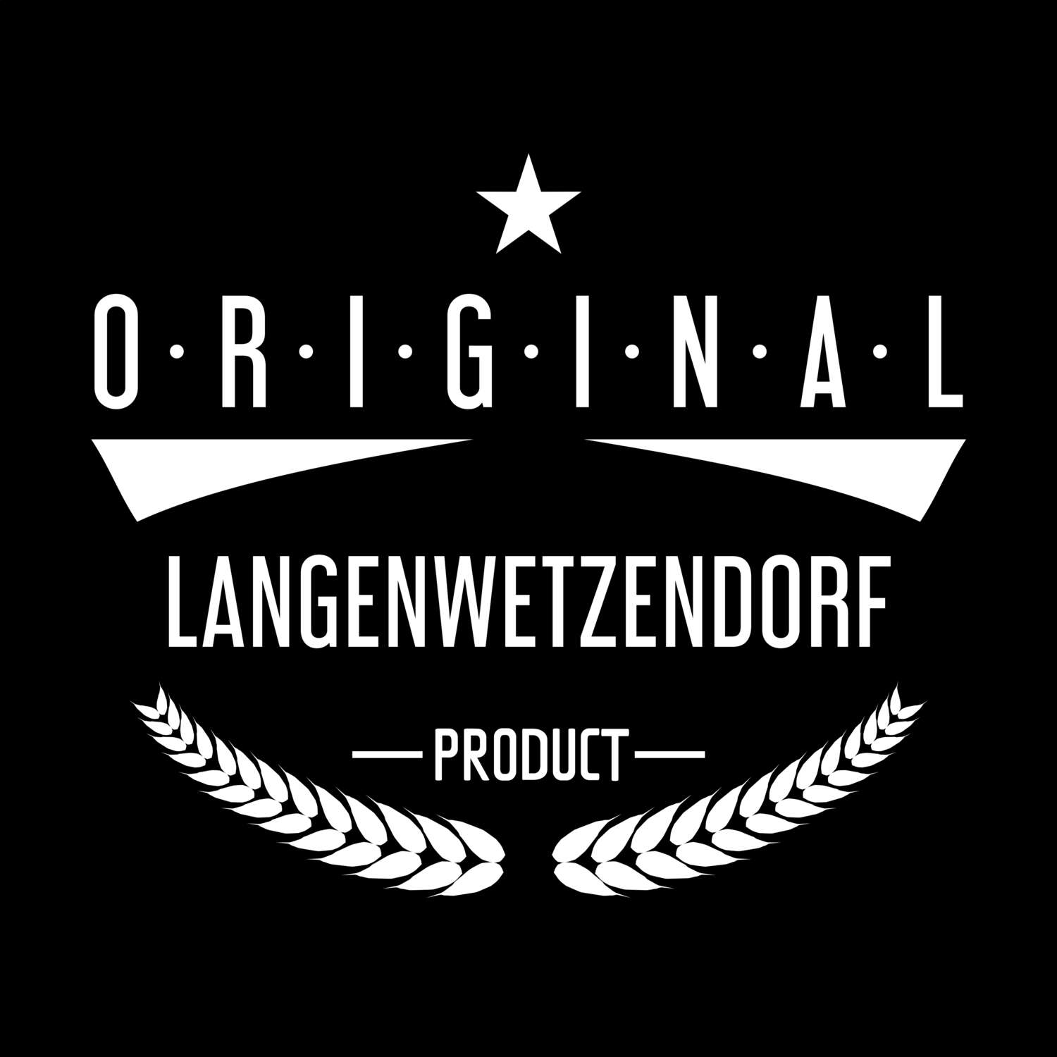 Langenwetzendorf T-Shirt »Original Product«