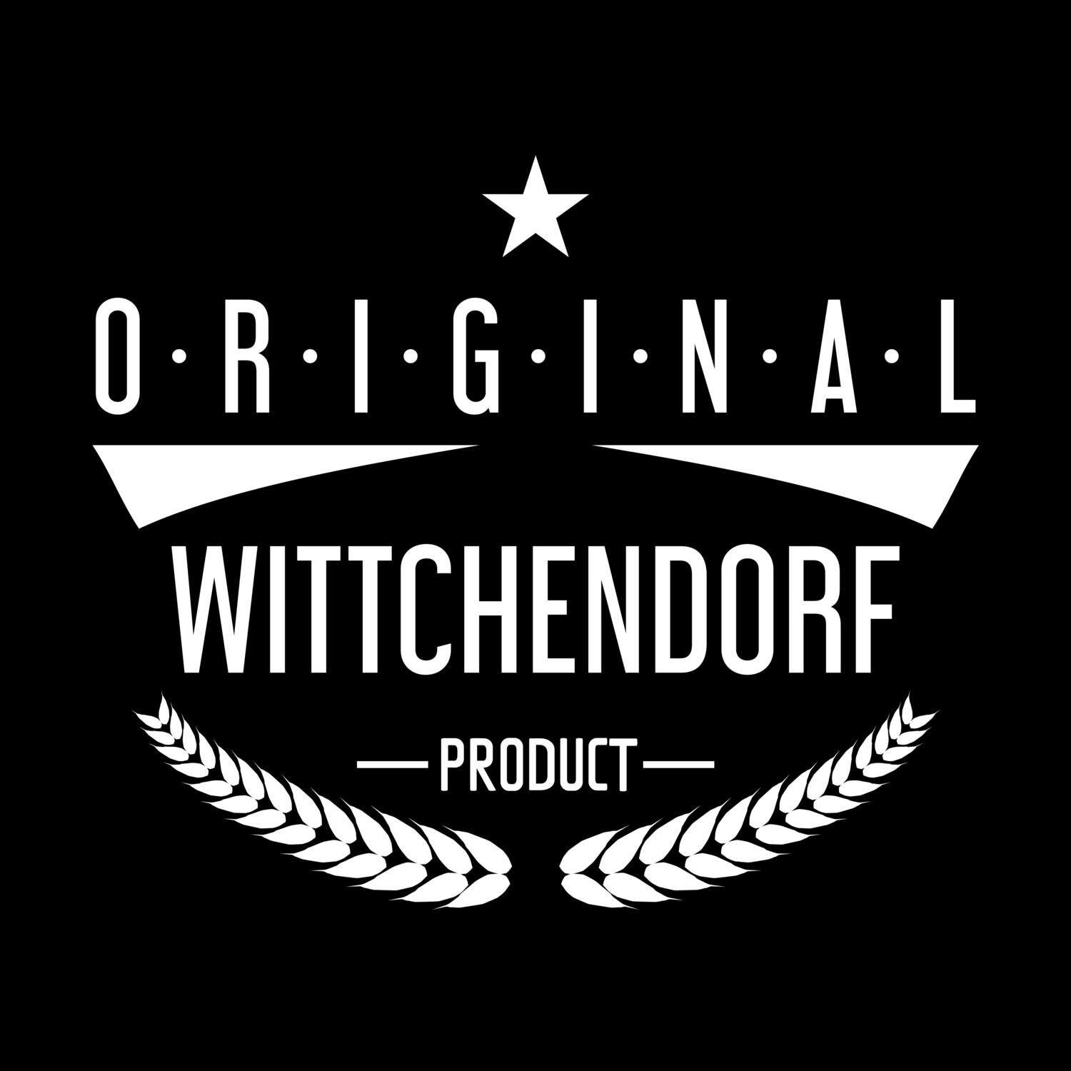 T-Shirt »Original Product« für den Ort »Wittchendorf«