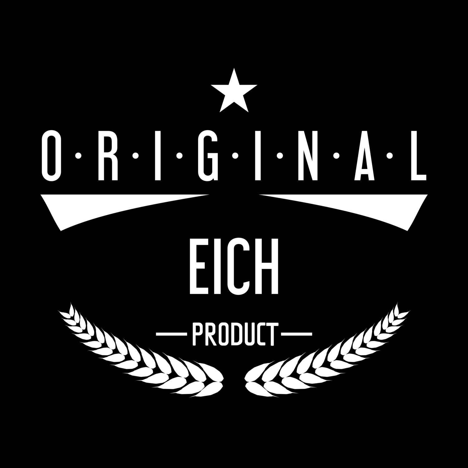 T-Shirt »Original Product« für den Ort »Eich«