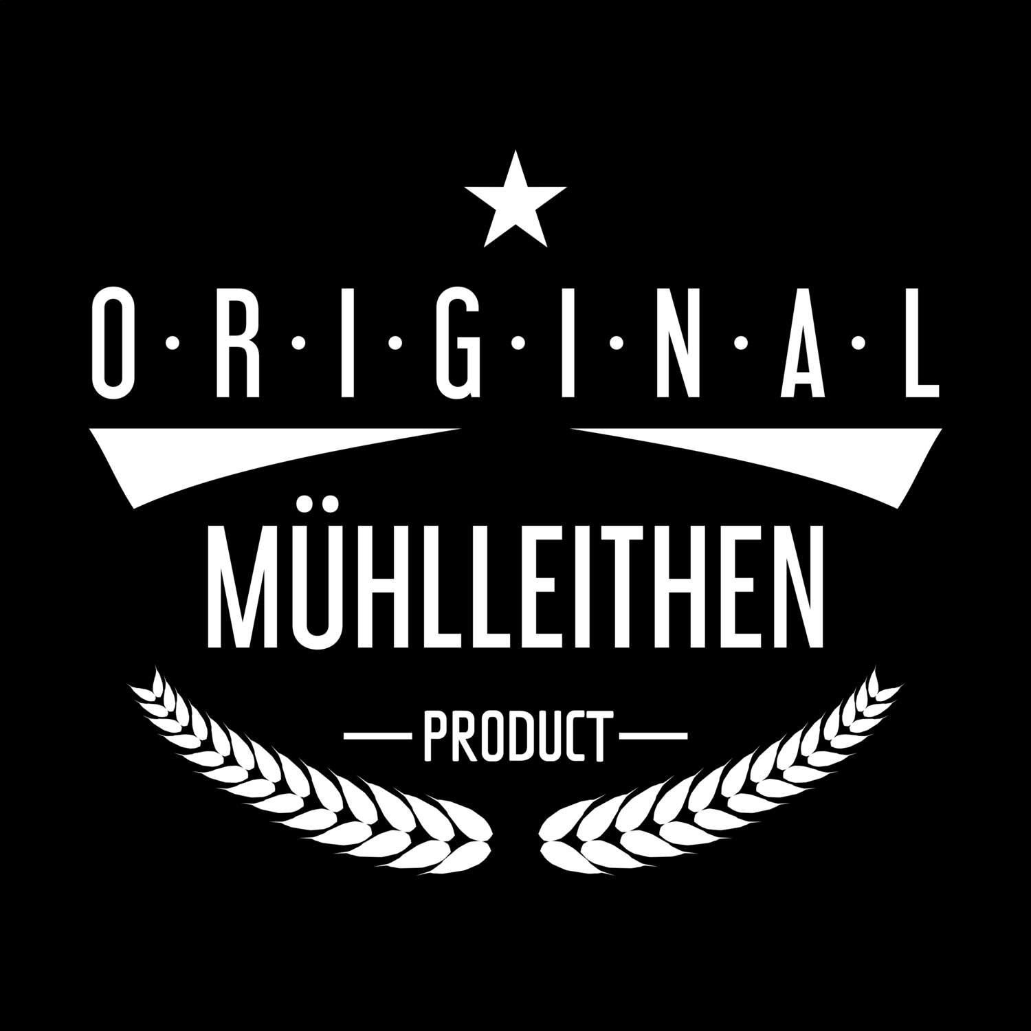 T-Shirt »Original Product« für den Ort »Mühlleithen«