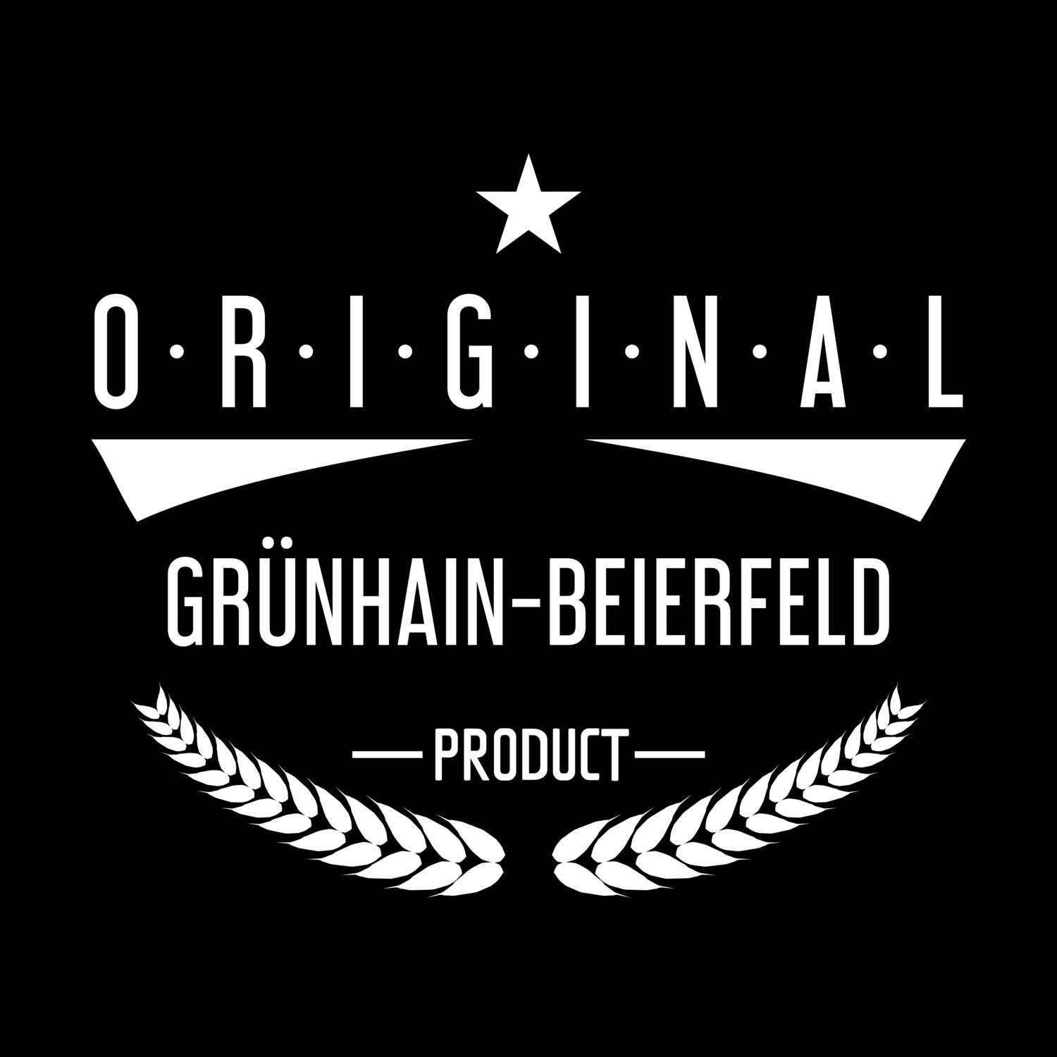 T-Shirt »Original Product« für den Ort »Grünhain-Beierfeld«