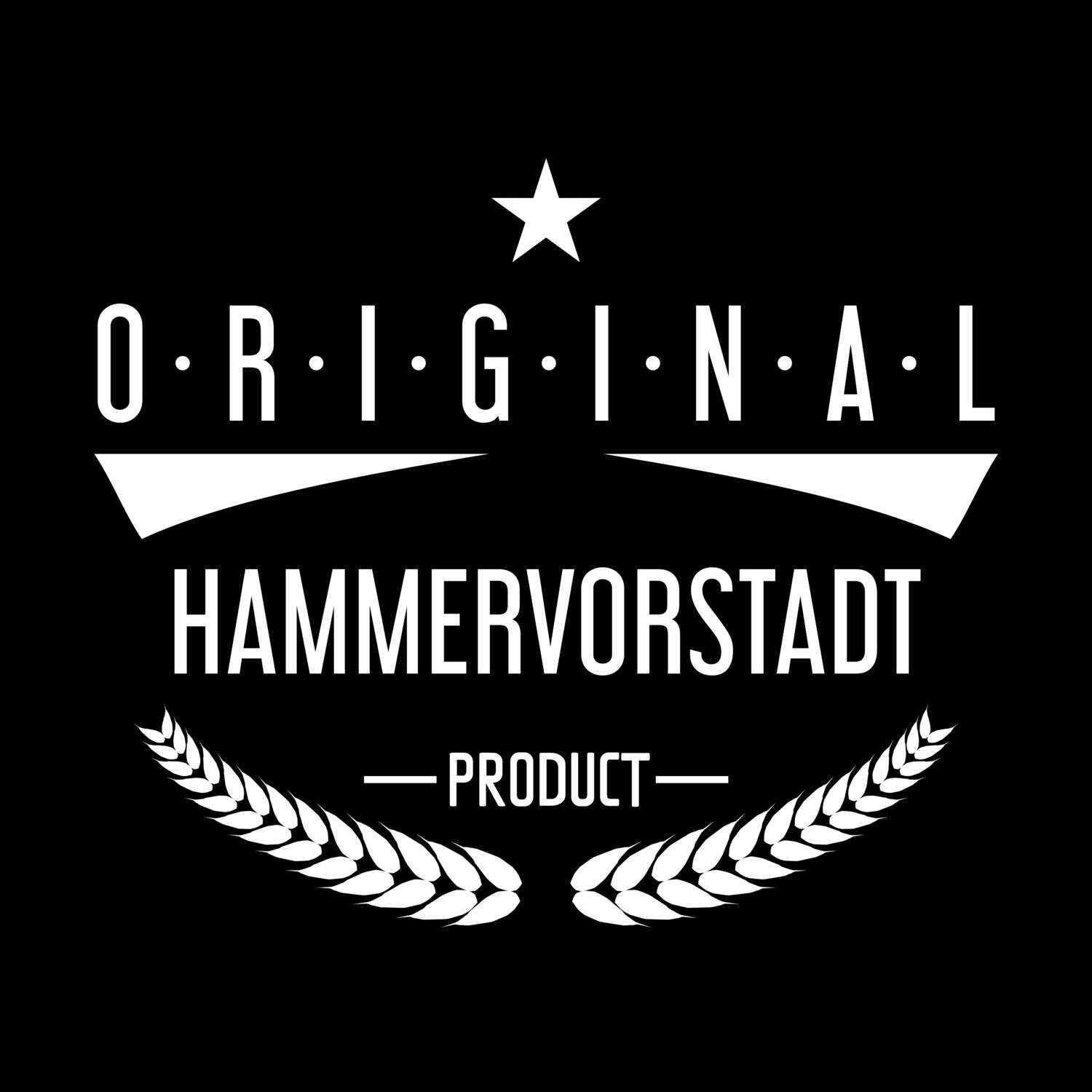 T-Shirt »Original Product« für den Ort »Hammervorstadt«