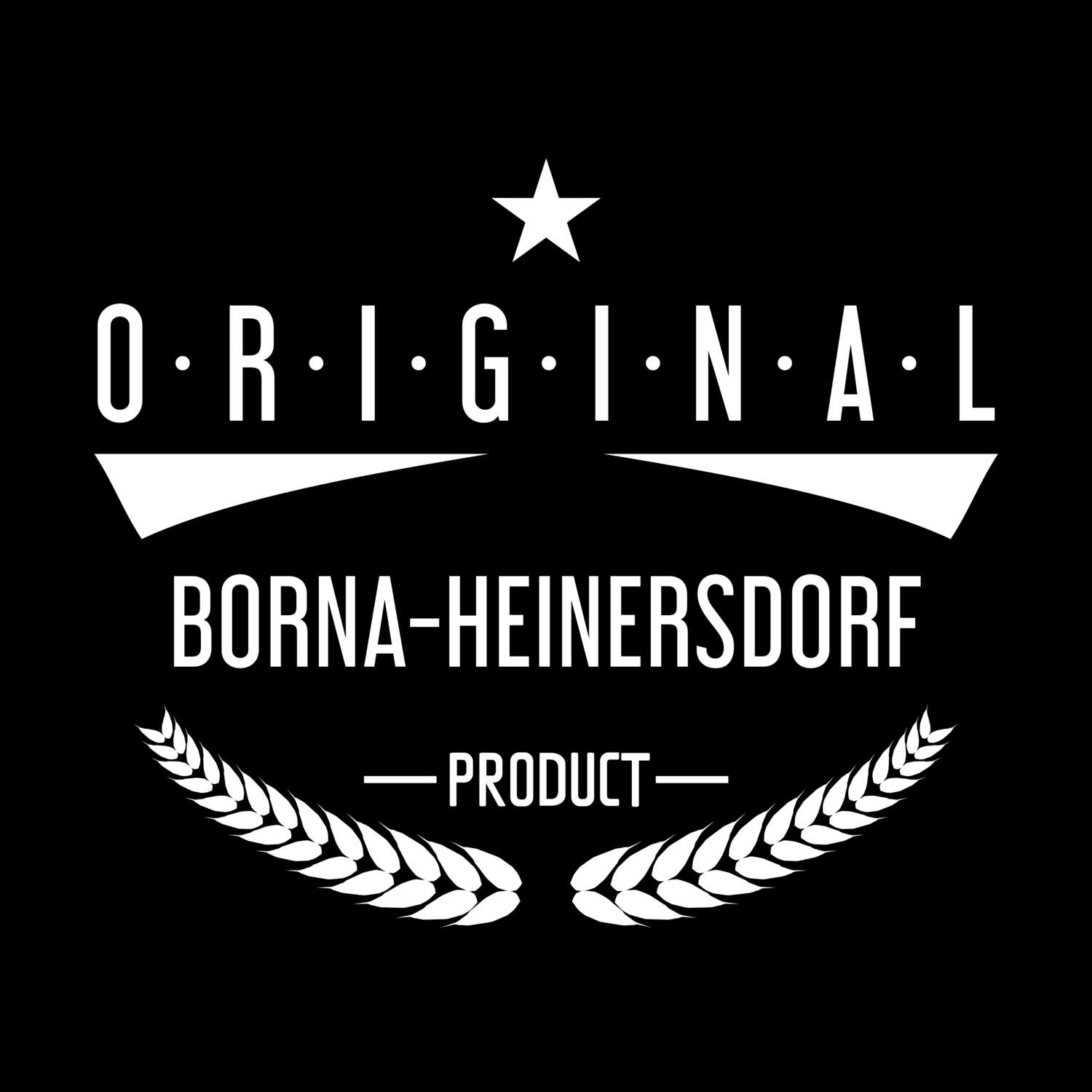 T-Shirt »Original Product« für den Ort »Borna-Heinersdorf«