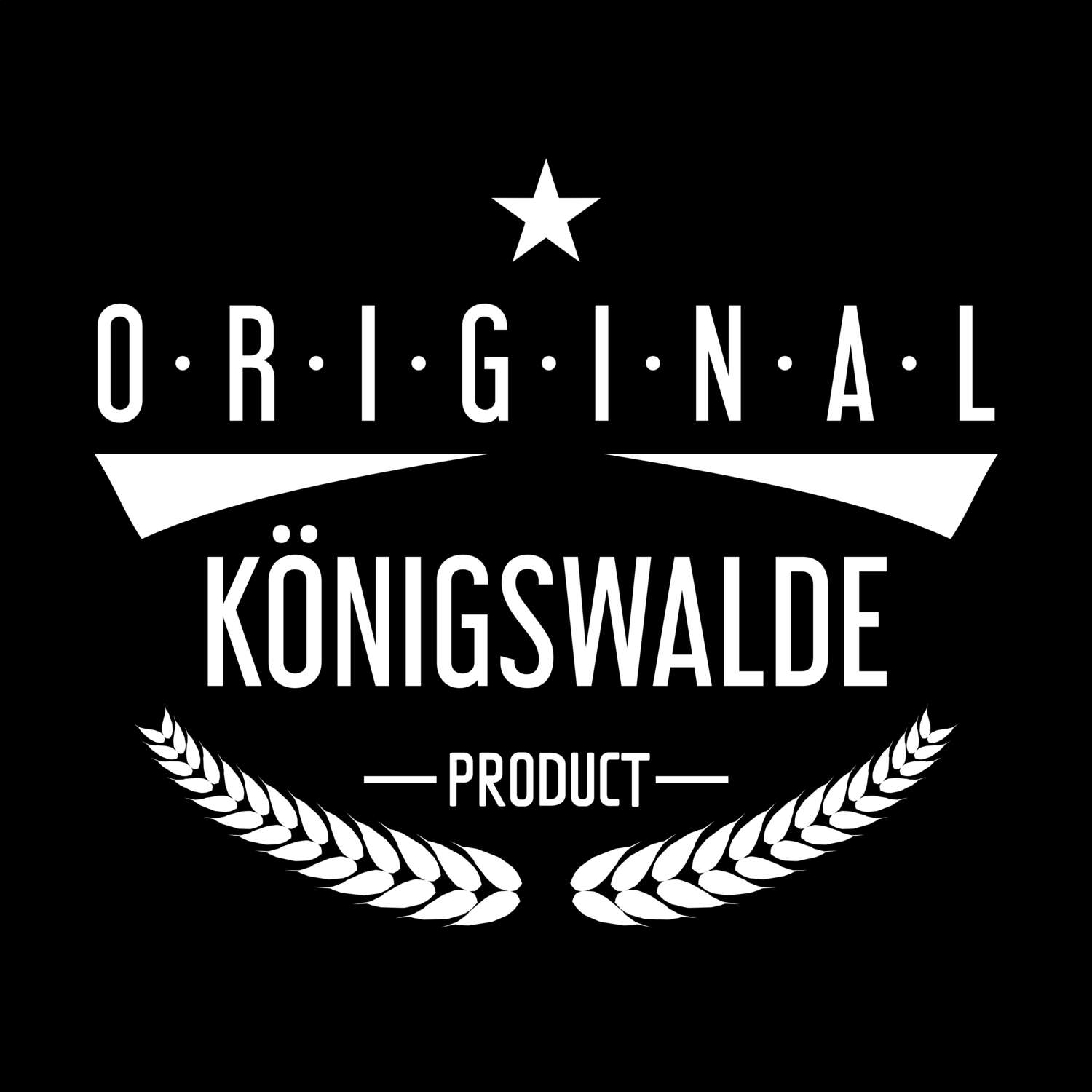 T-Shirt »Original Product« für den Ort »Königswalde«