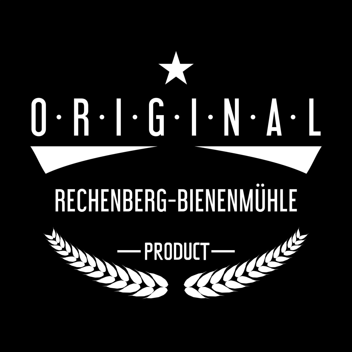 T-Shirt »Original Product« für den Ort »Rechenberg-Bienenmühle«