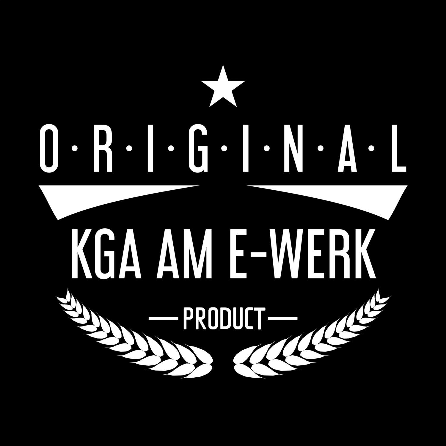 KGA Am E-Werk T-Shirt »Original Product«