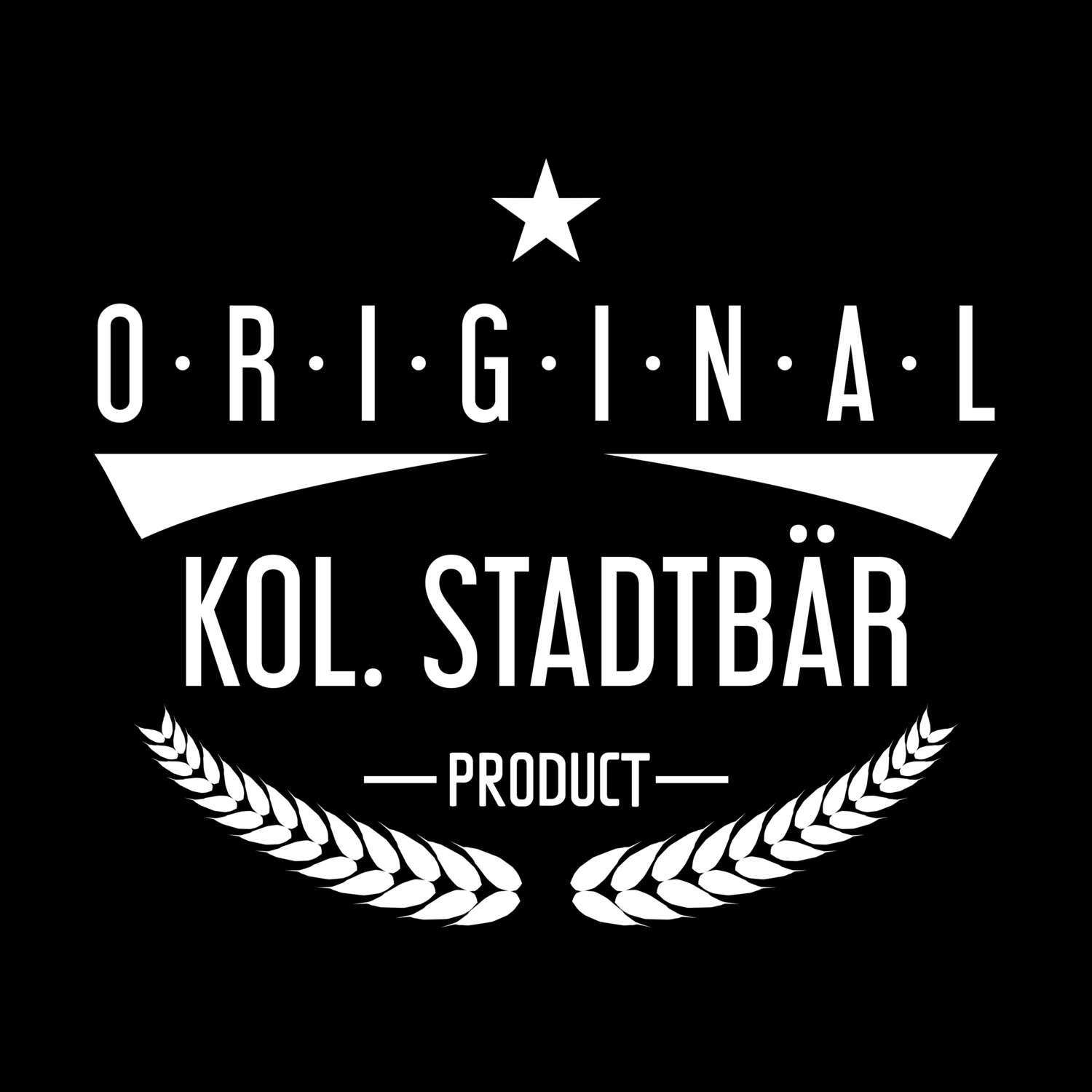 T-Shirt »Original Product« für den Ort »Kol. Stadtbär«