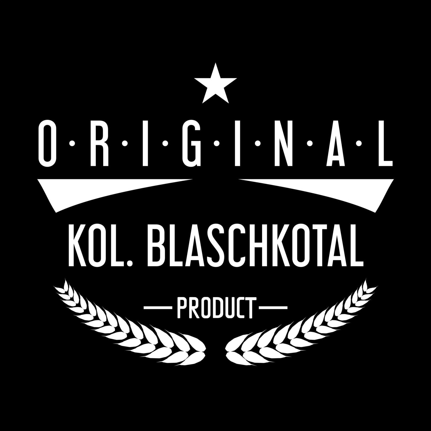Kol. Blaschkotal T-Shirt »Original Product«