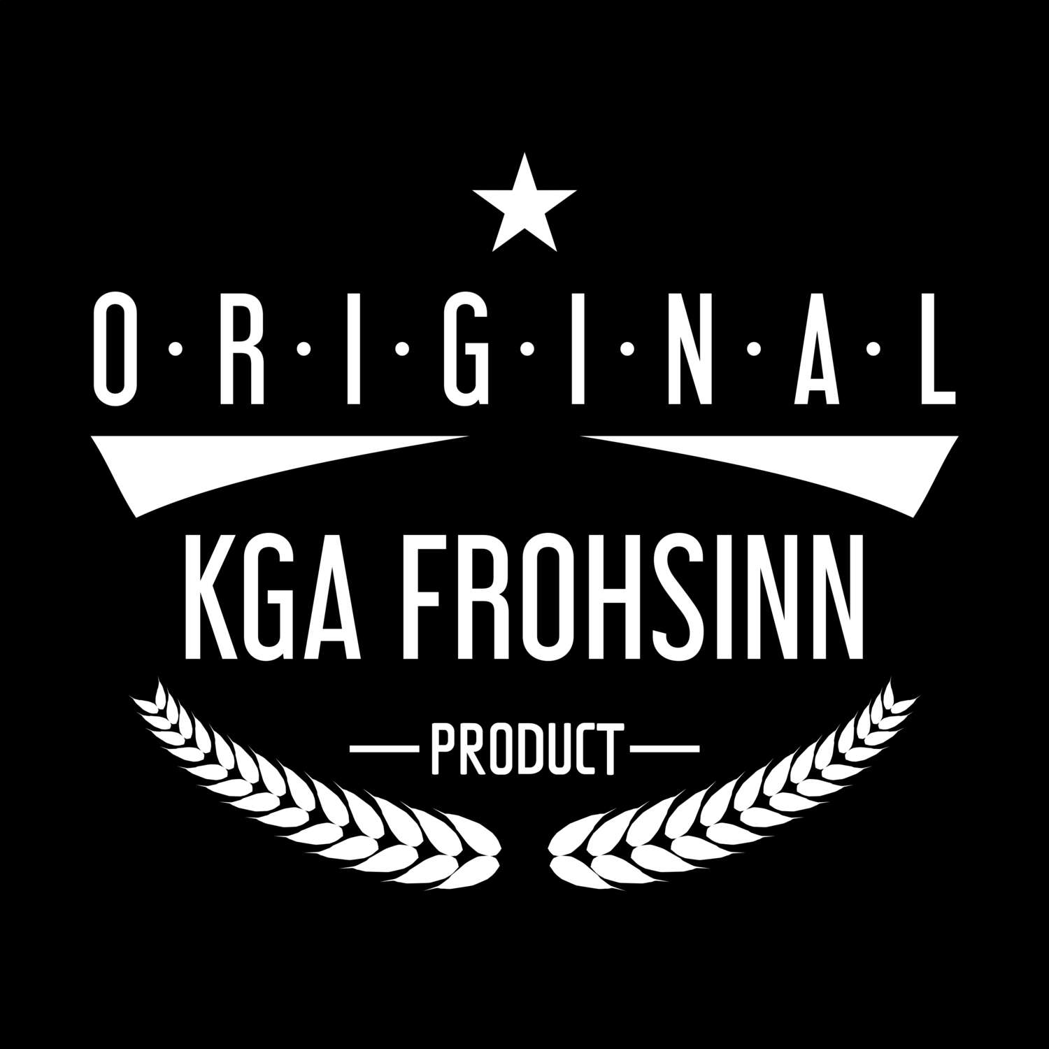 T-Shirt »Original Product« für den Ort »KGA Frohsinn«