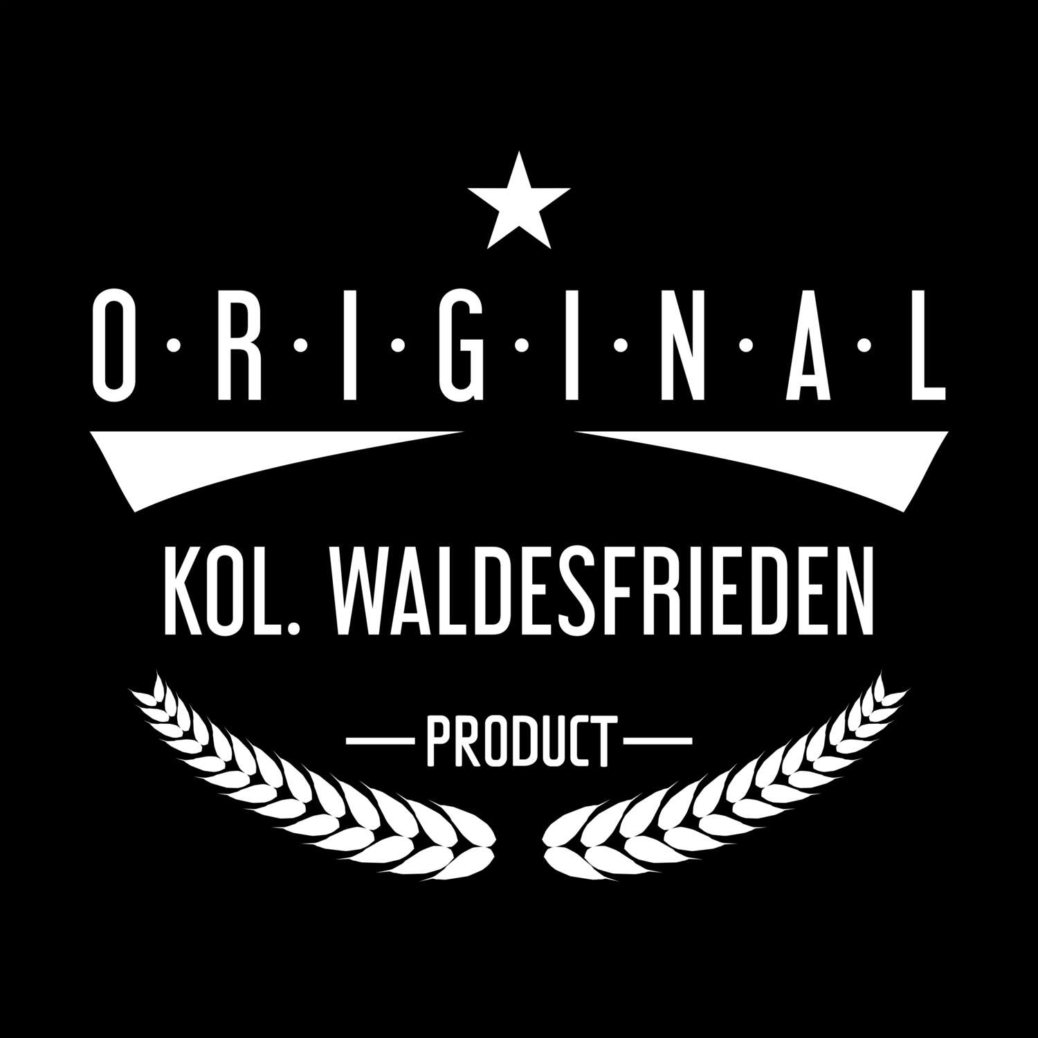 Kol. Waldesfrieden T-Shirt »Original Product«
