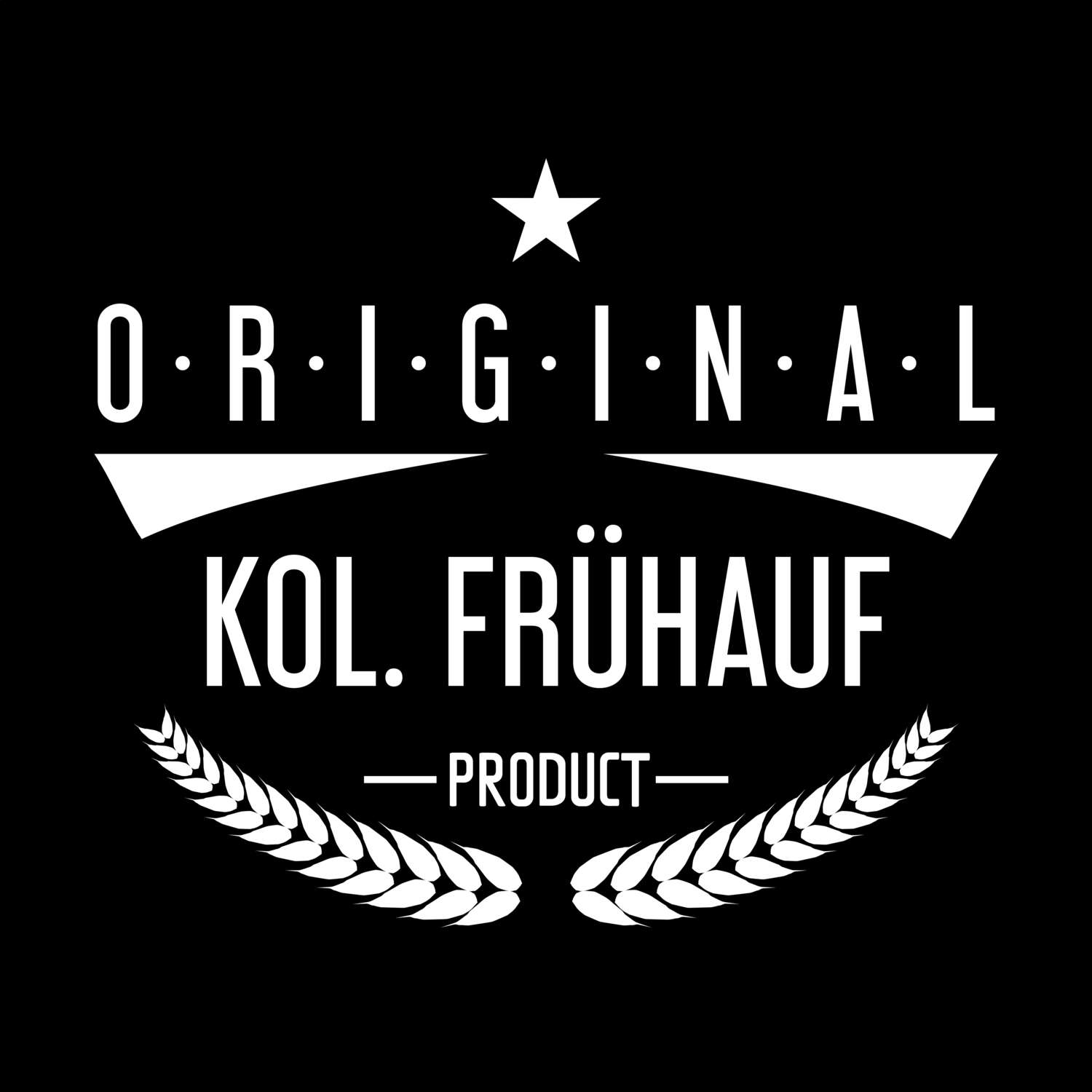 Kol. Frühauf T-Shirt »Original Product«