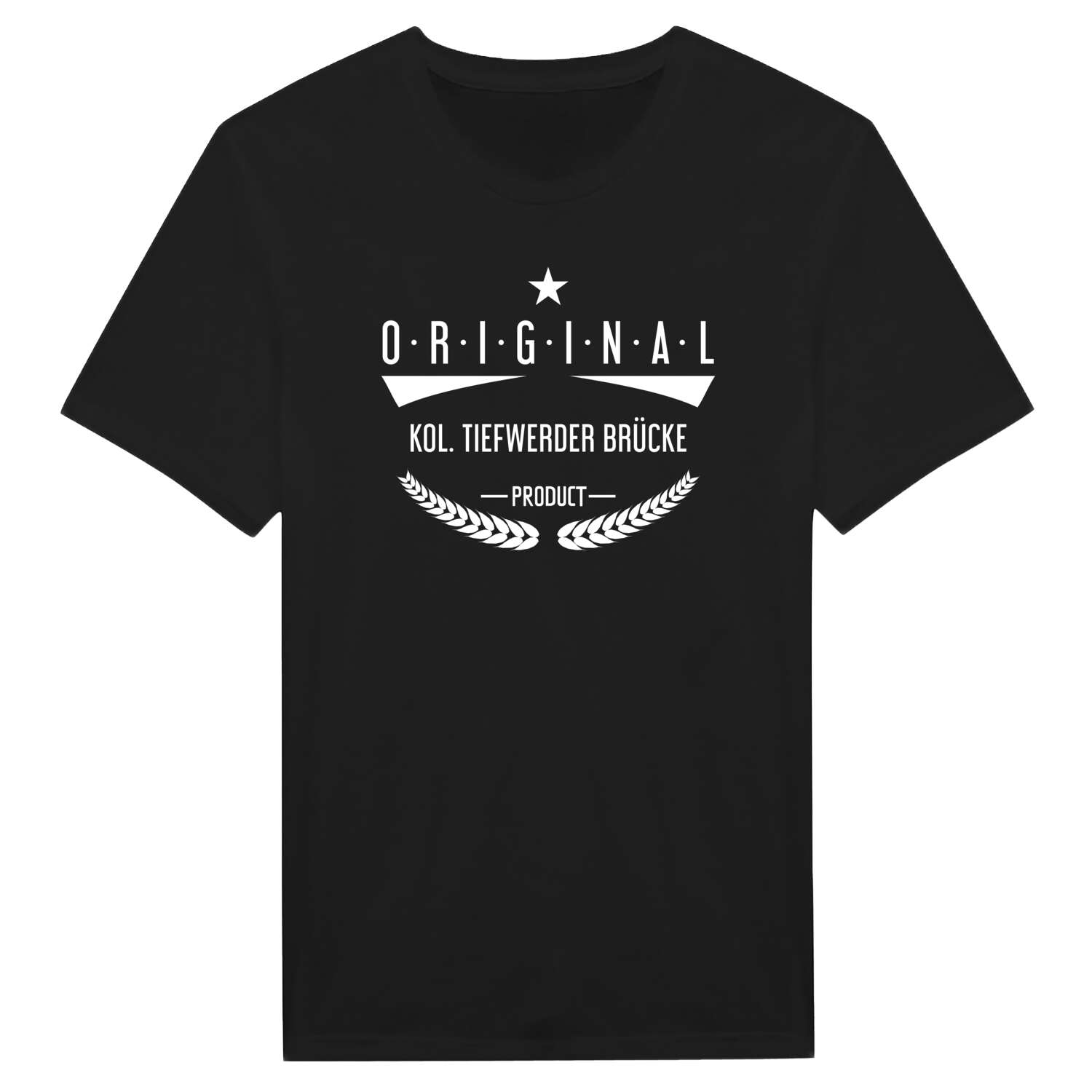 Kol. Tiefwerder Brücke T-Shirt »Original Product«