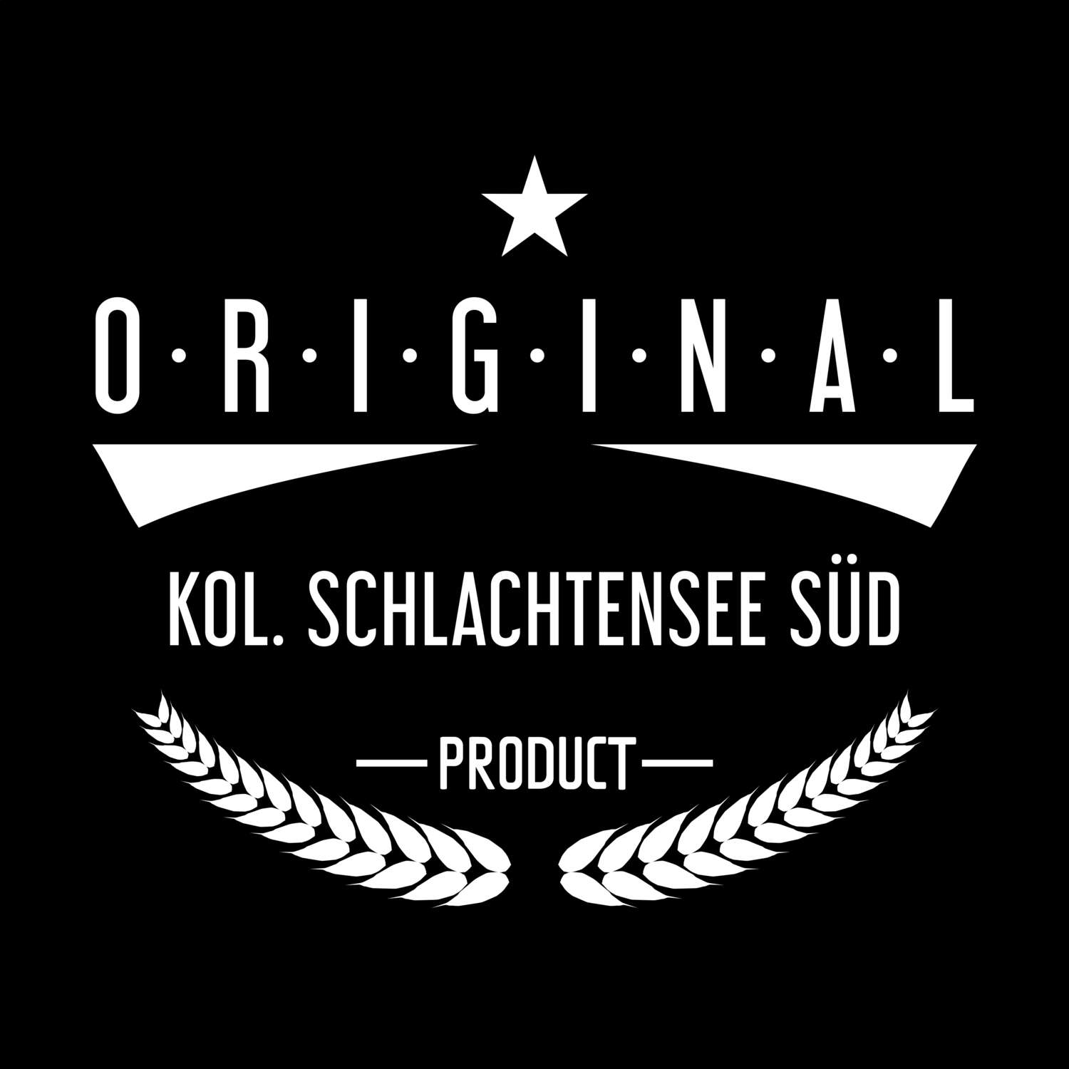Kol. Schlachtensee Süd T-Shirt »Original Product«