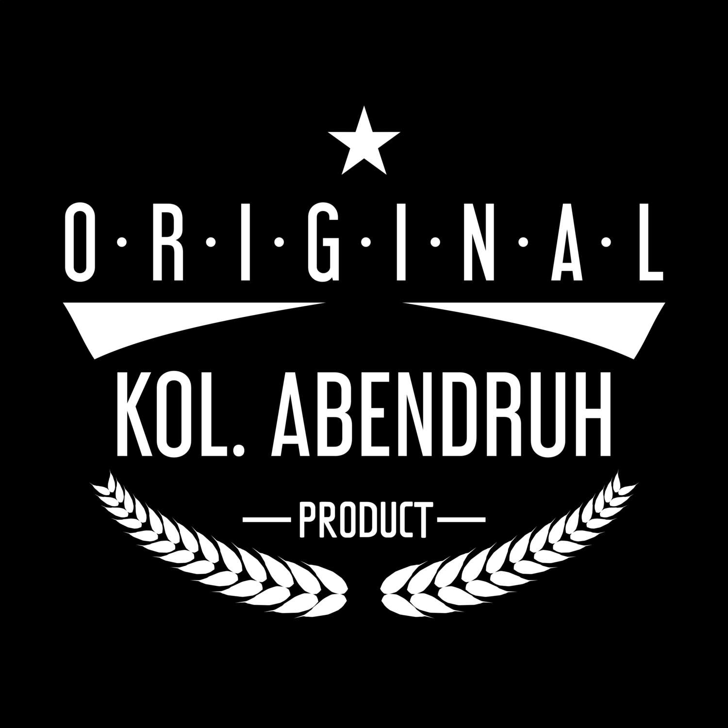 T-Shirt »Original Product« für den Ort »Kol. Abendruh«