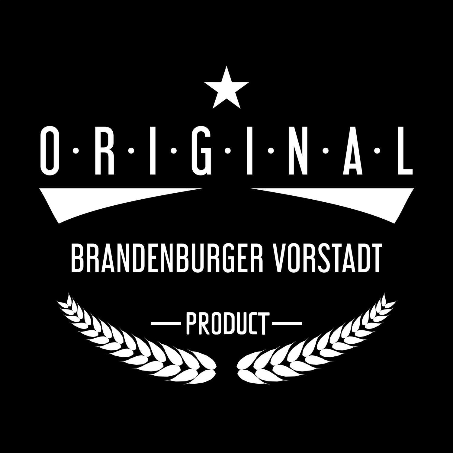 Brandenburger Vorstadt T-Shirt »Original Product«