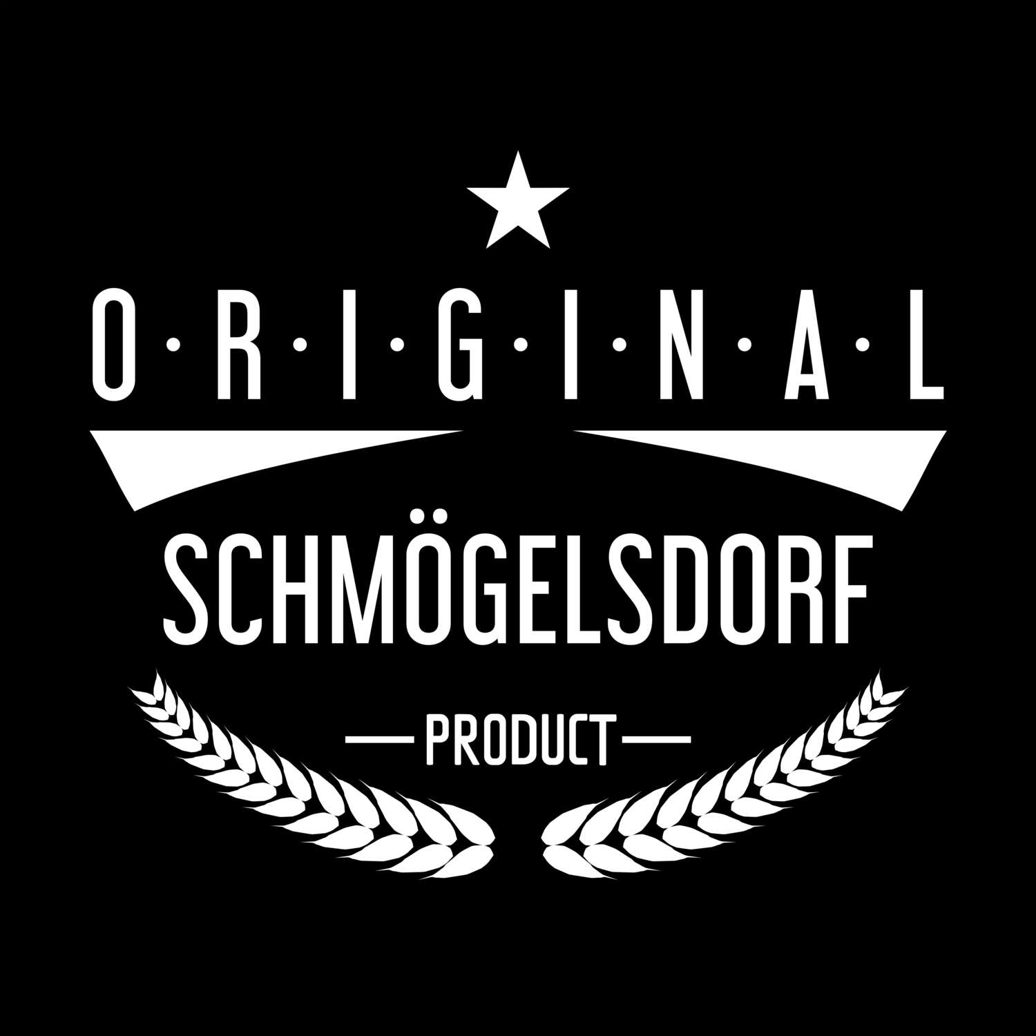 T-Shirt »Original Product« für den Ort »Schmögelsdorf«