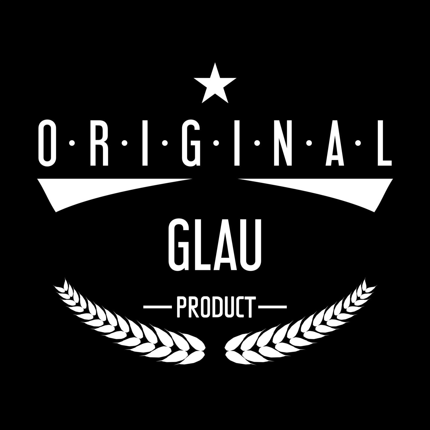 T-Shirt »Original Product« für den Ort »Glau«