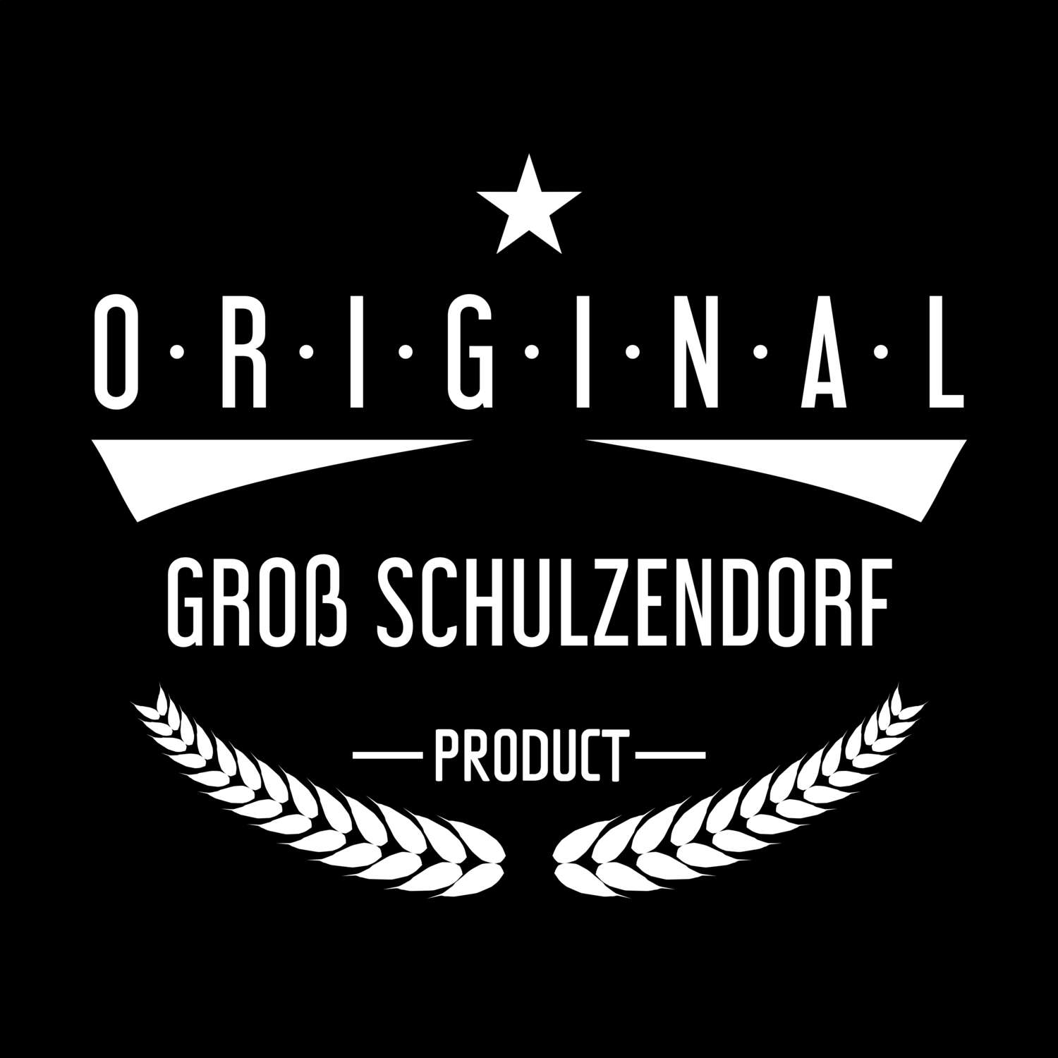 T-Shirt »Original Product« für den Ort »Groß Schulzendorf«