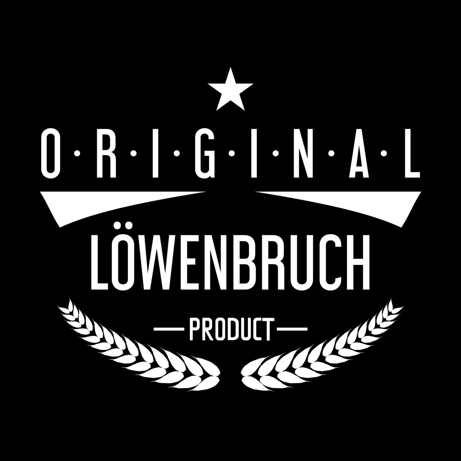 T-Shirt »Original Product« für den Ort »Löwenbruch«