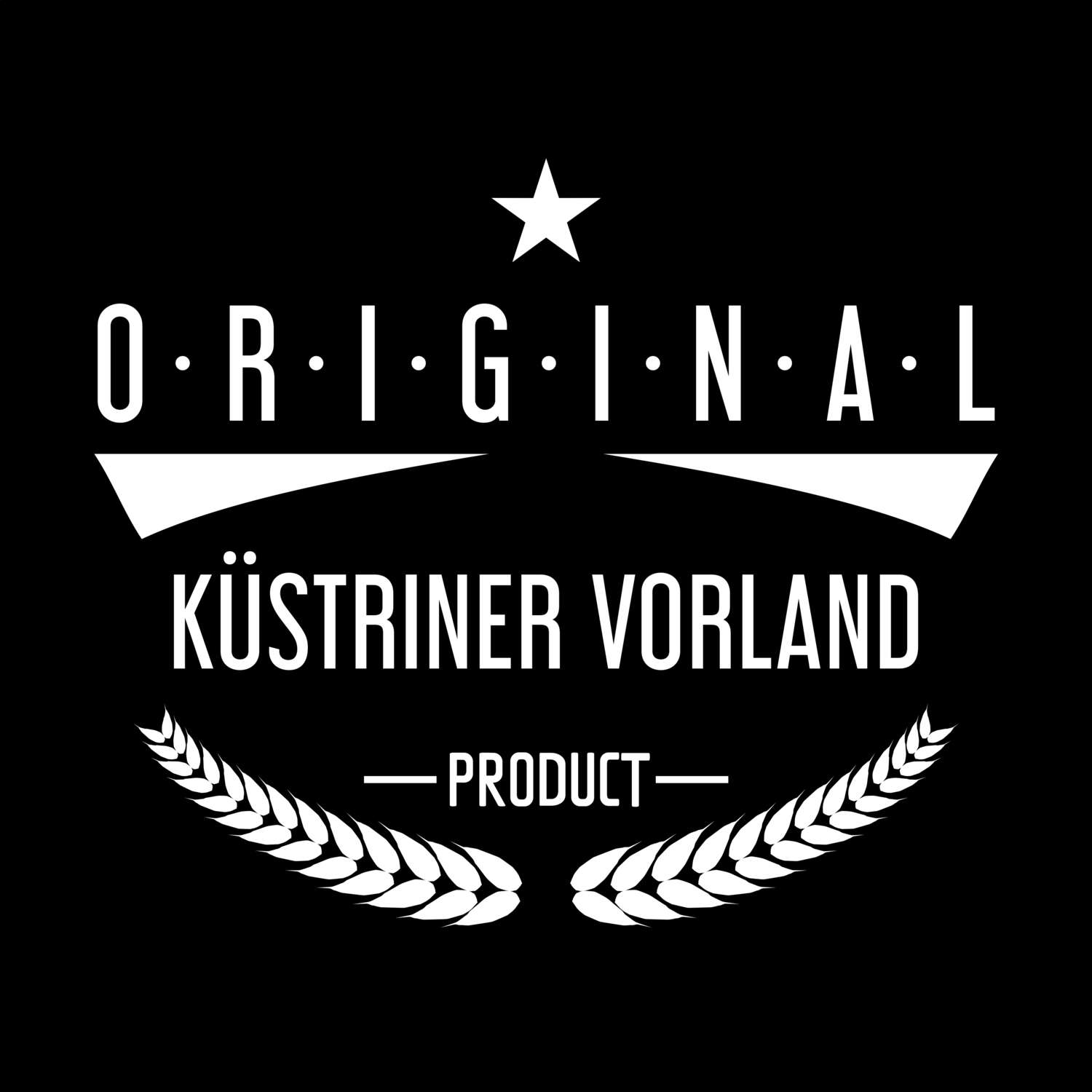 Küstriner Vorland T-Shirt »Original Product«