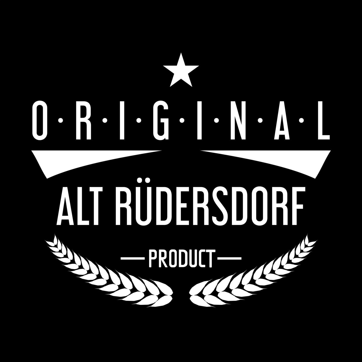 Alt Rüdersdorf T-Shirt »Original Product«