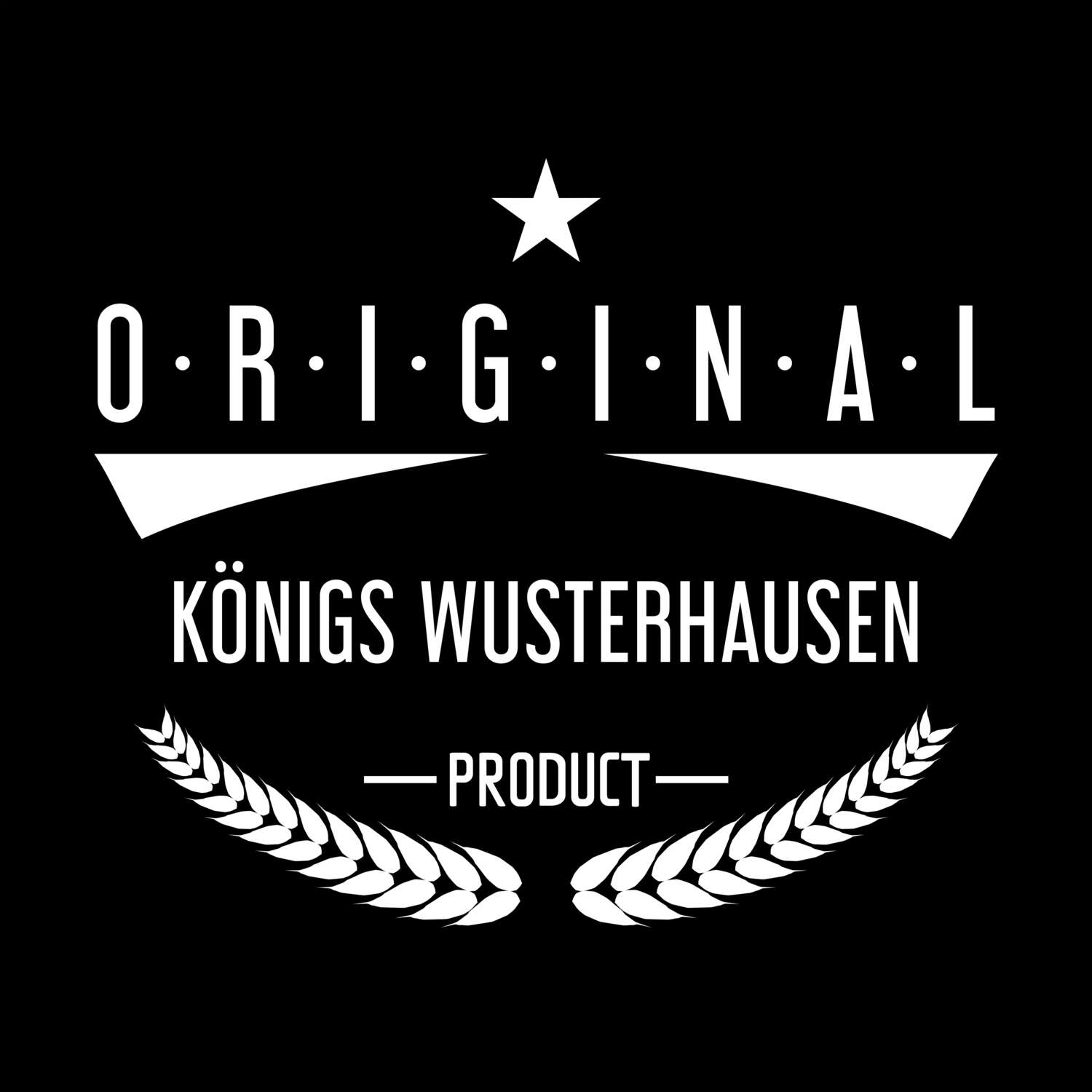 Königs Wusterhausen T-Shirt »Original Product«