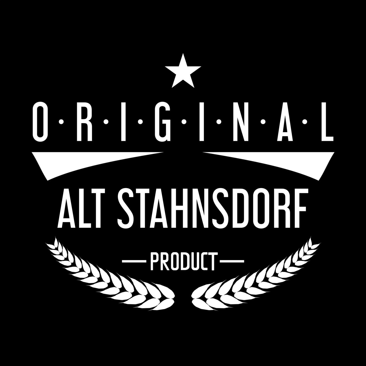 Alt Stahnsdorf T-Shirt »Original Product«