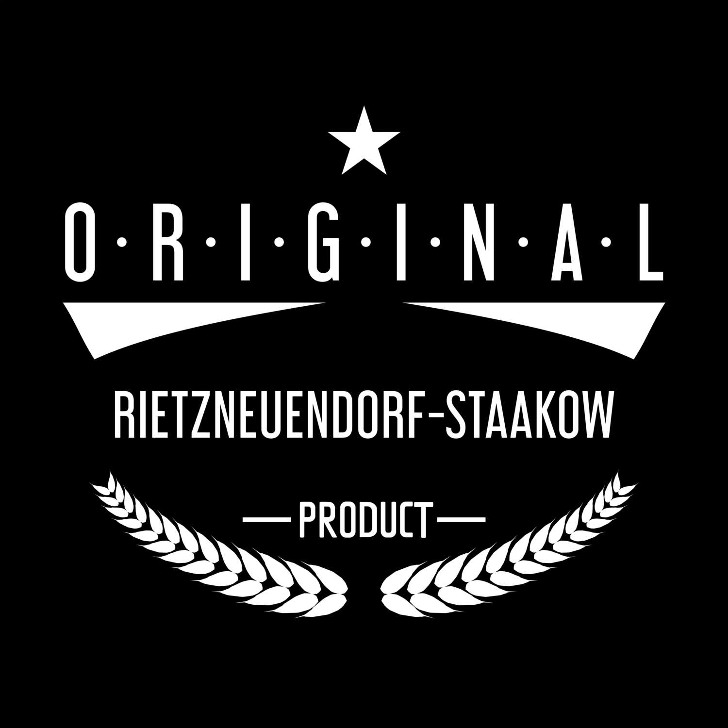 Rietzneuendorf-Staakow T-Shirt »Original Product«