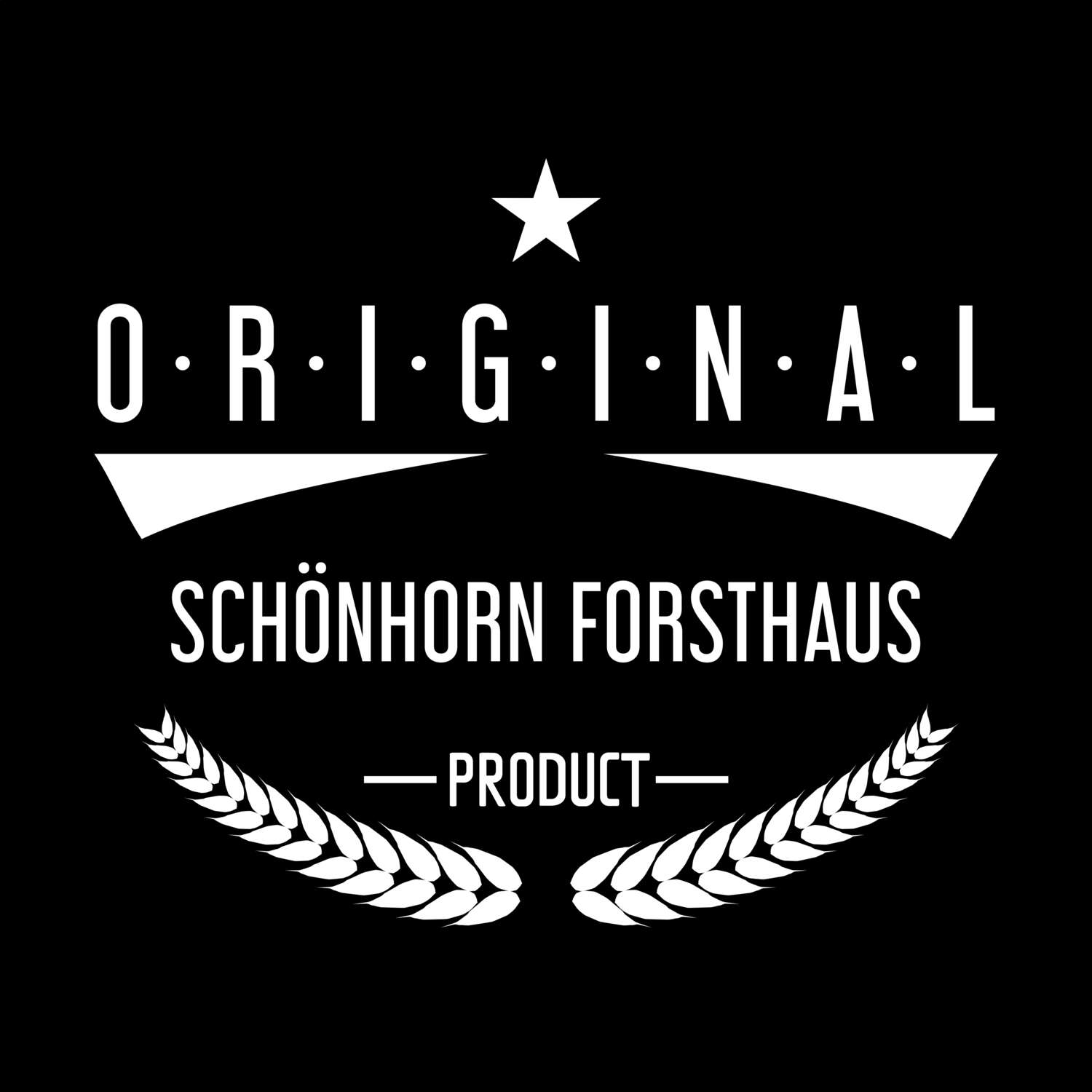 T-Shirt »Original Product« für den Ort »Schönhorn Forsthaus«