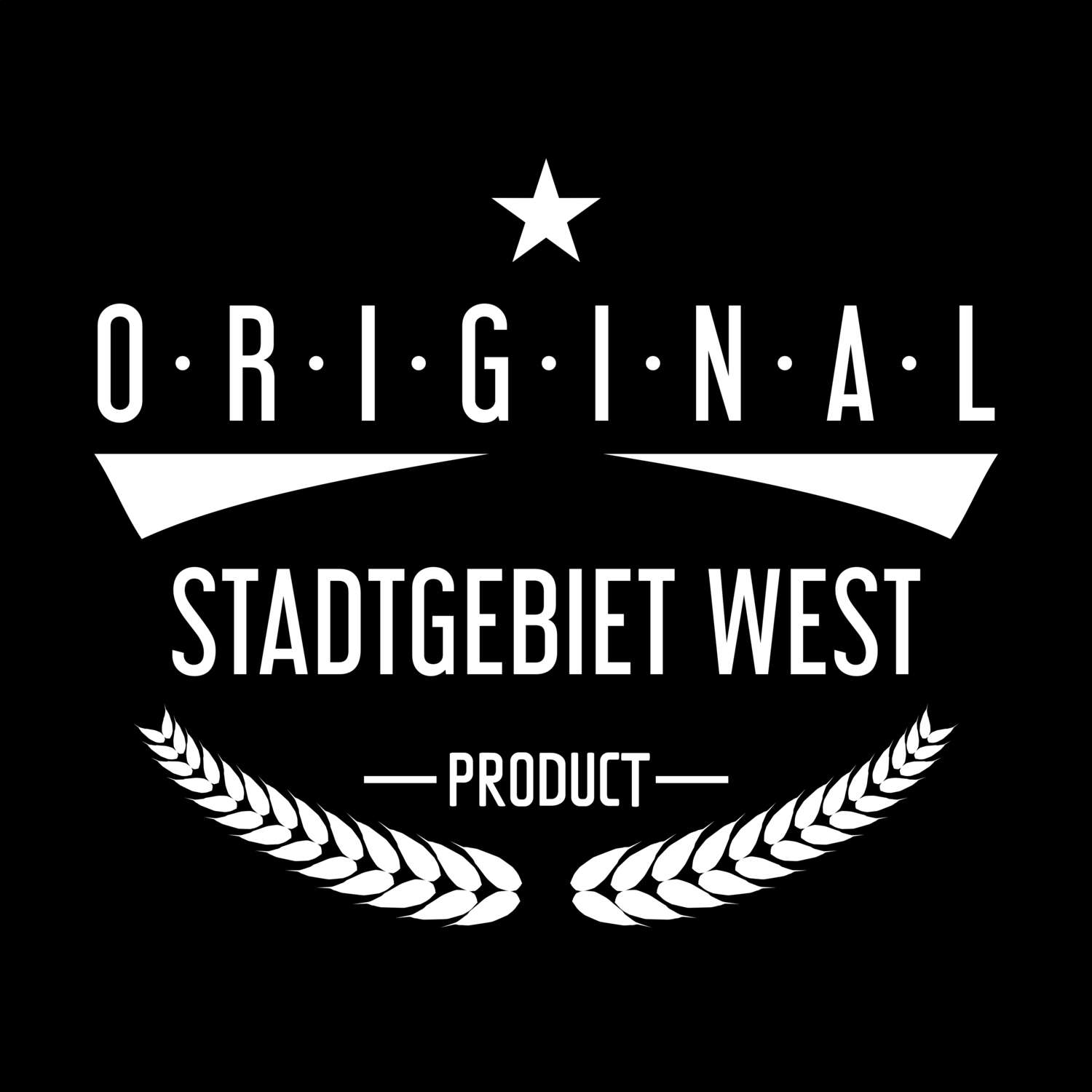 T-Shirt »Original Product« für den Ort »Stadtgebiet West«