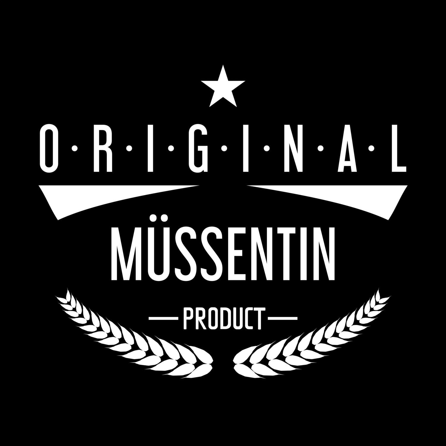 T-Shirt »Original Product« für den Ort »Müssentin«