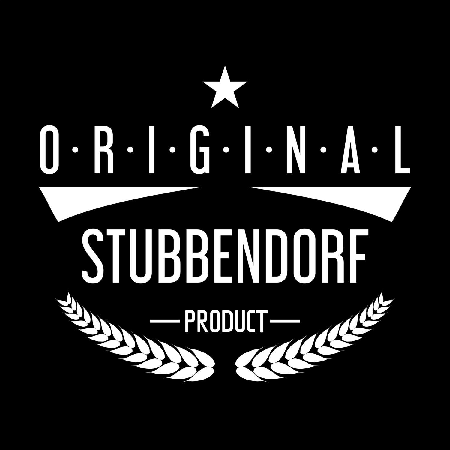 T-Shirt »Original Product« für den Ort »Stubbendorf«