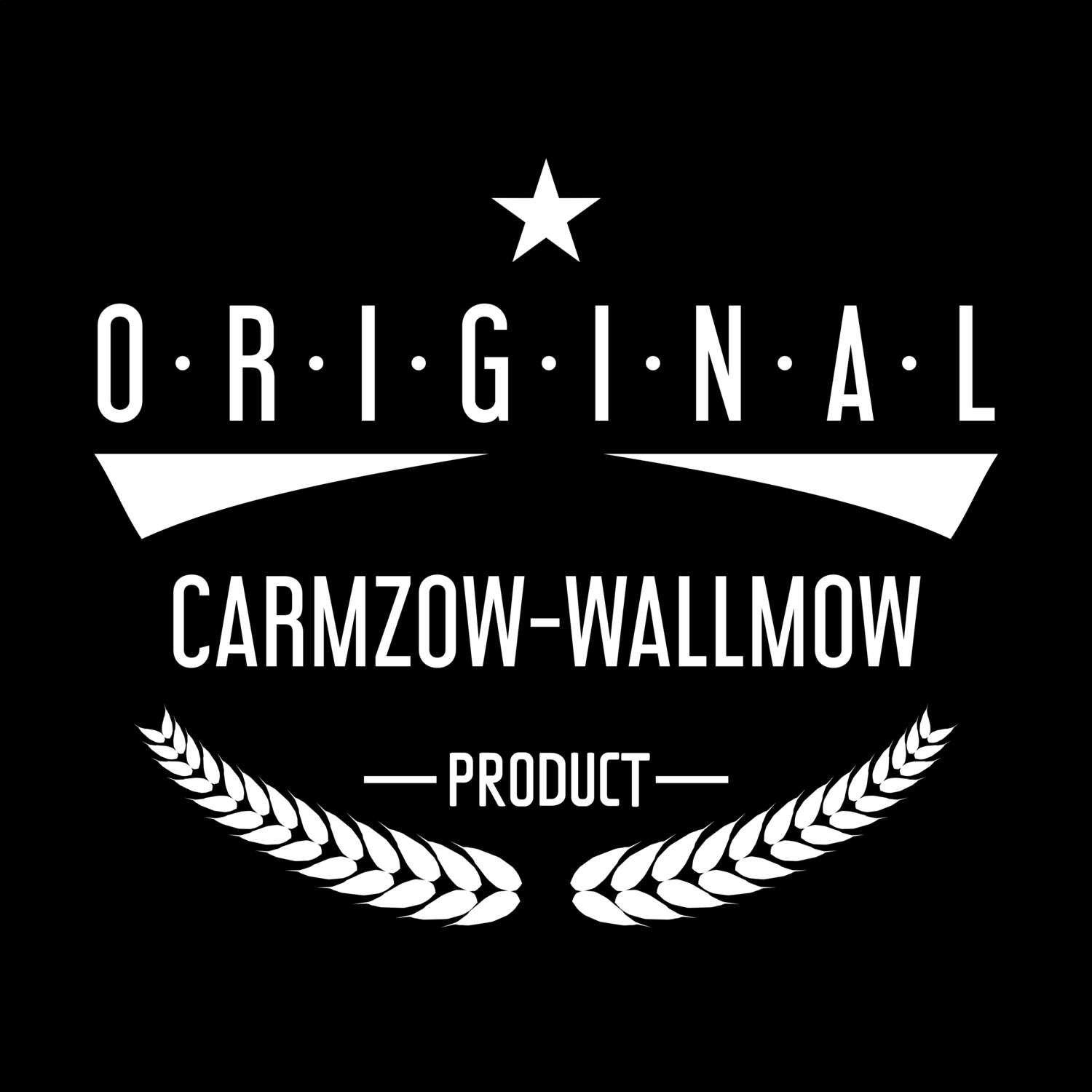 Carmzow-Wallmow T-Shirt »Original Product«