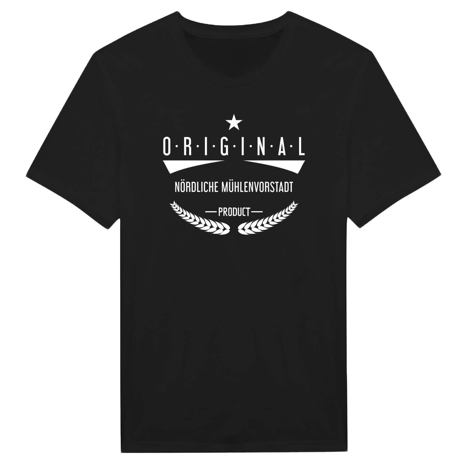 T-Shirt »Original Product« für den Ort »Nördliche Mühlenvorstadt«