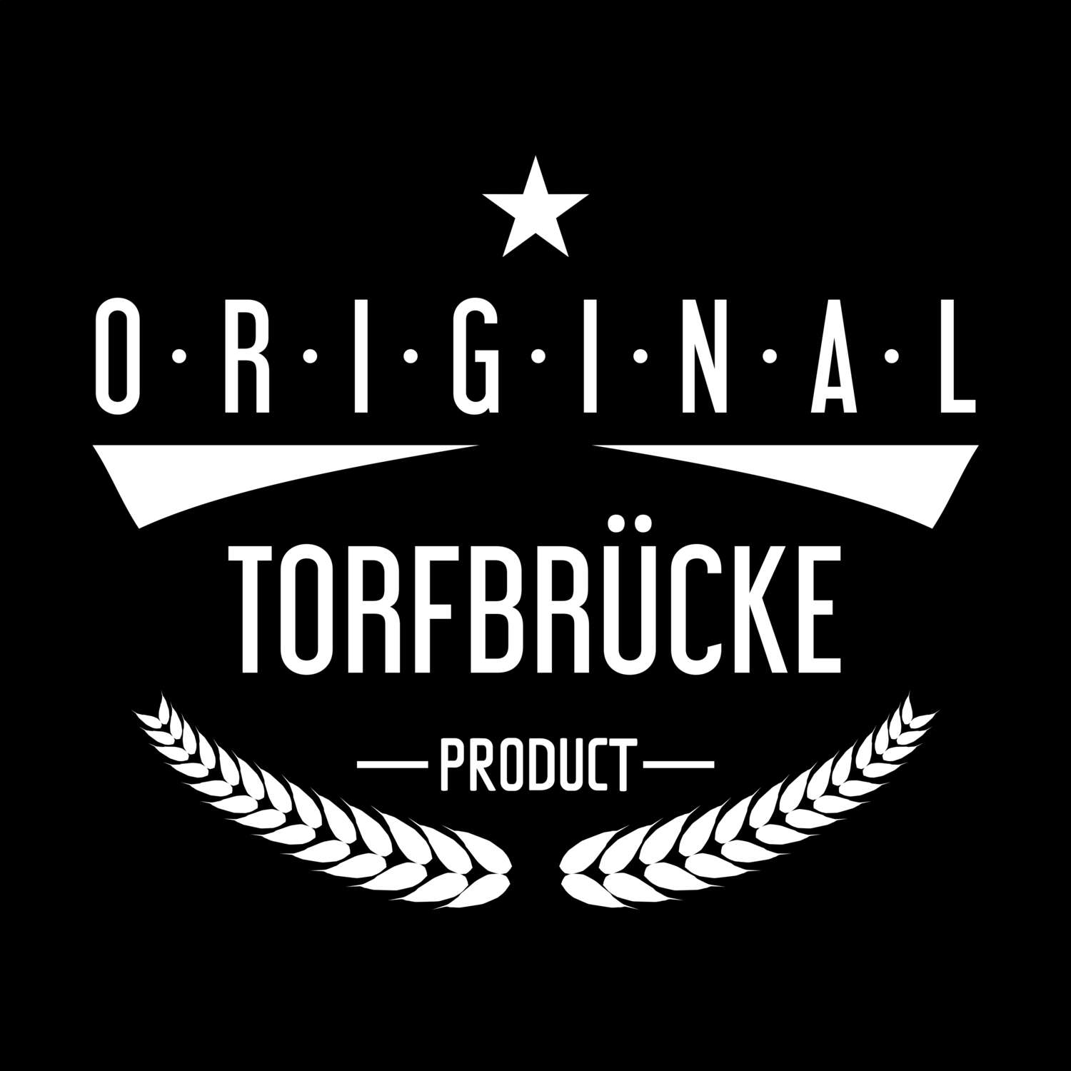 T-Shirt »Original Product« für den Ort »Torfbrücke«