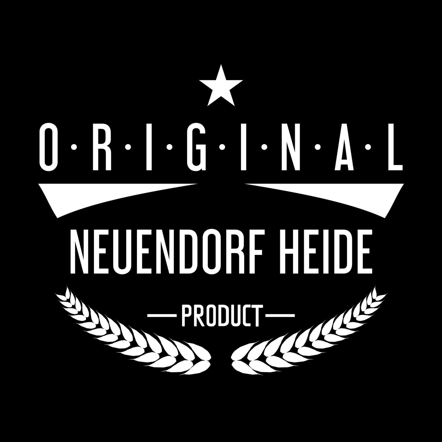 T-Shirt »Original Product« für den Ort »Neuendorf Heide«