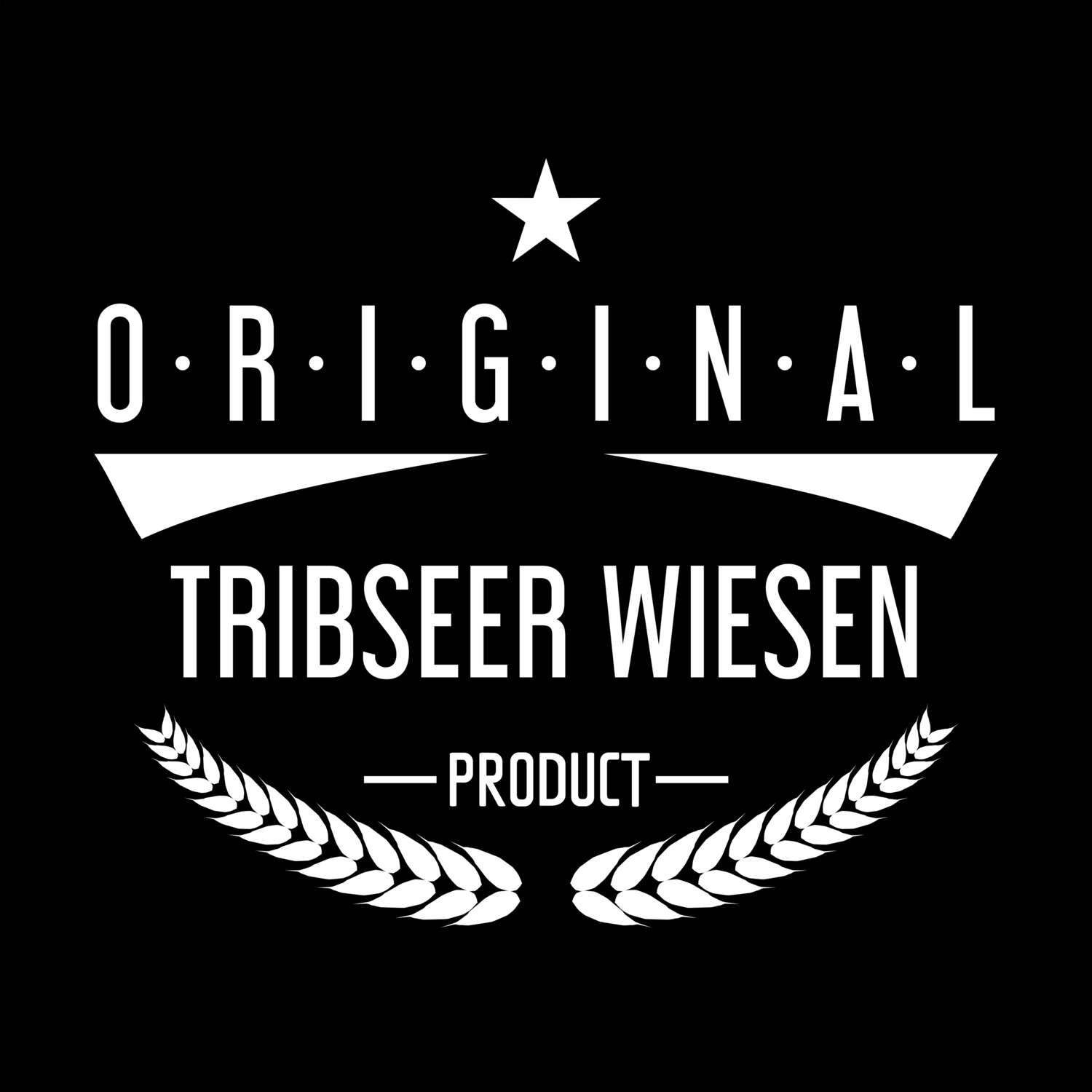 T-Shirt »Original Product« für den Ort »Tribseer Wiesen«