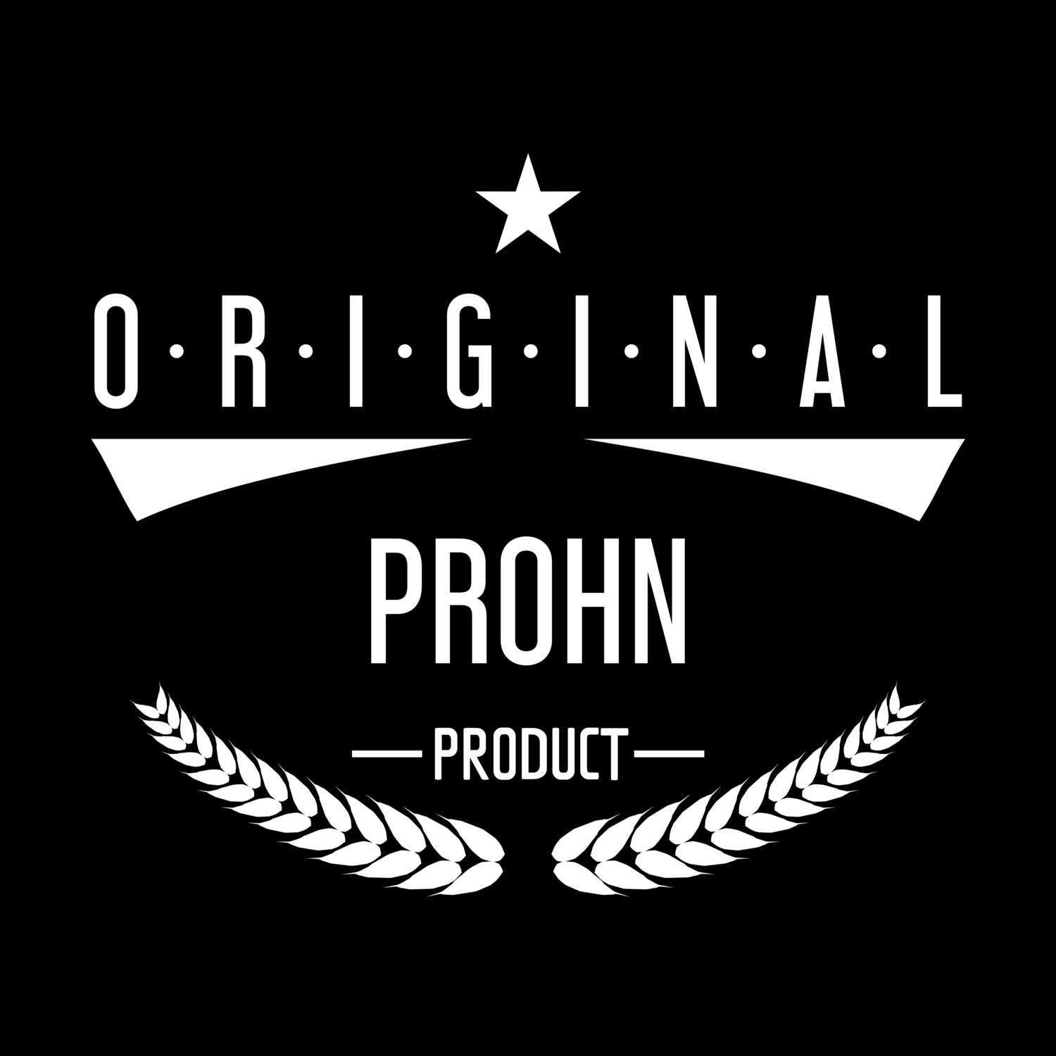 Prohn T-Shirt »Original Product«