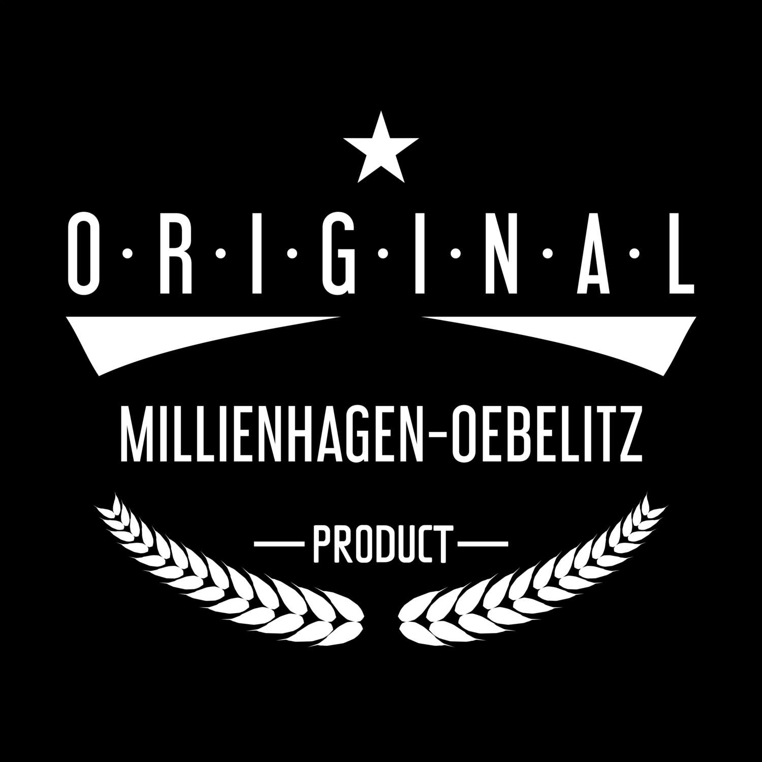 T-Shirt »Original Product« für den Ort »Millienhagen-Oebelitz«