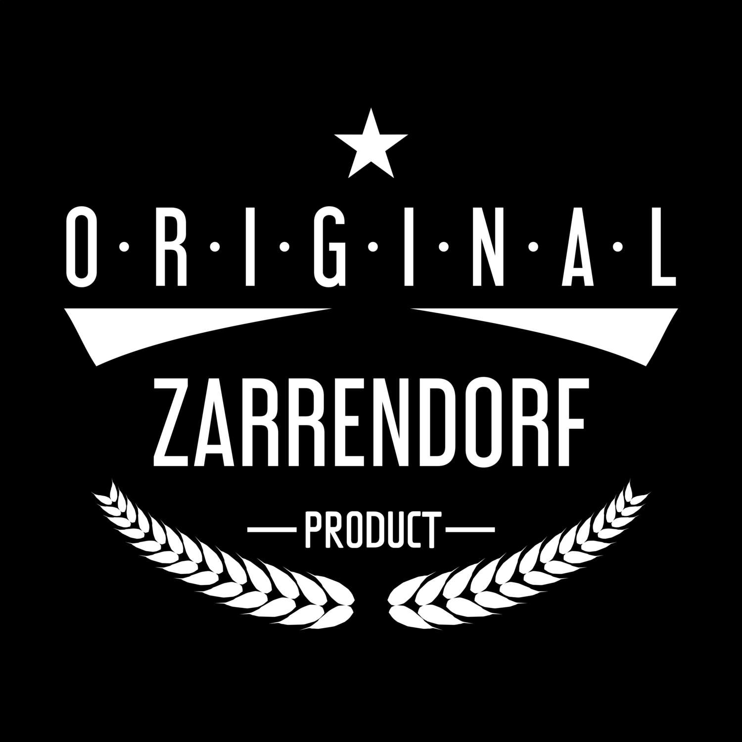 T-Shirt »Original Product« für den Ort »Zarrendorf«