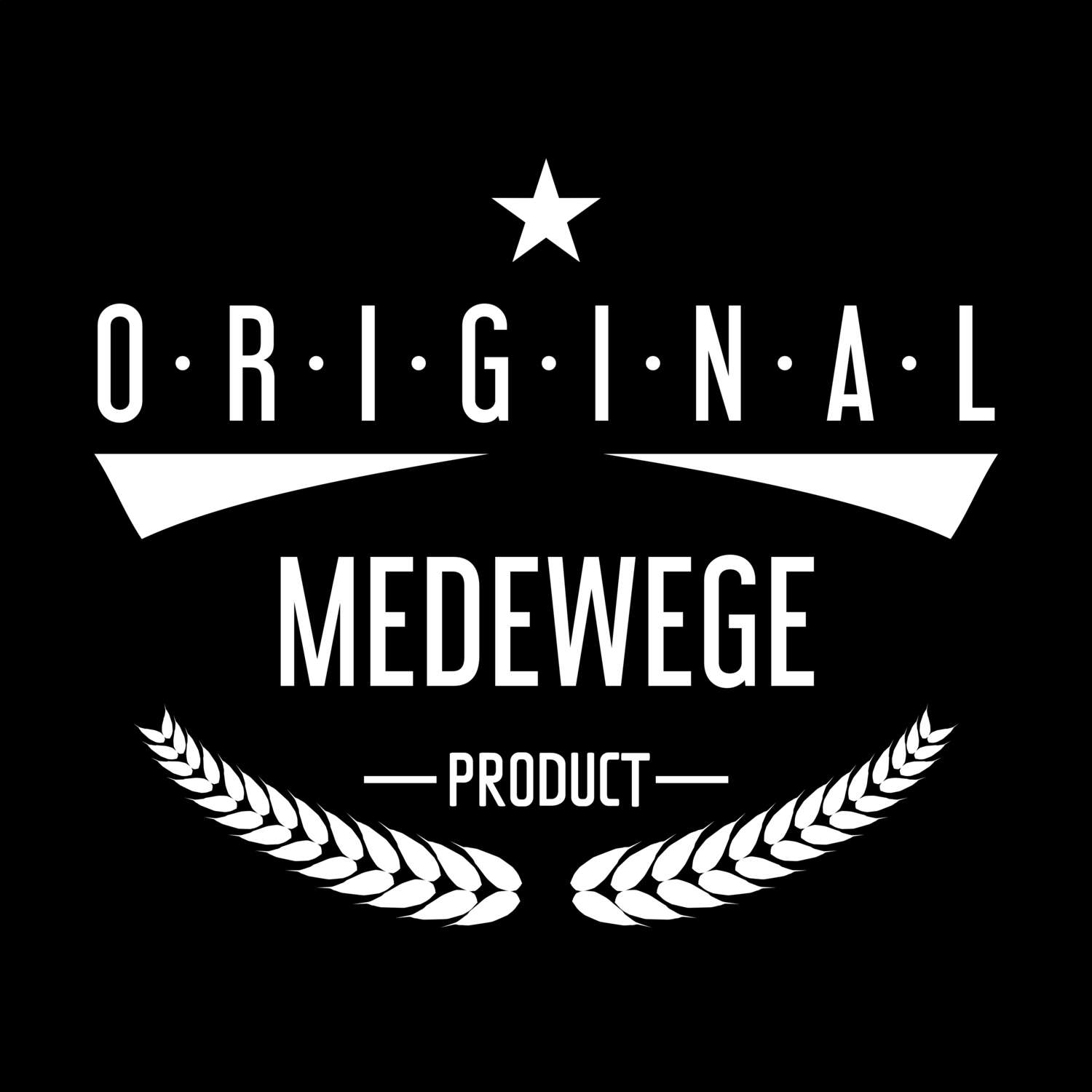 T-Shirt »Original Product« für den Ort »Medewege«